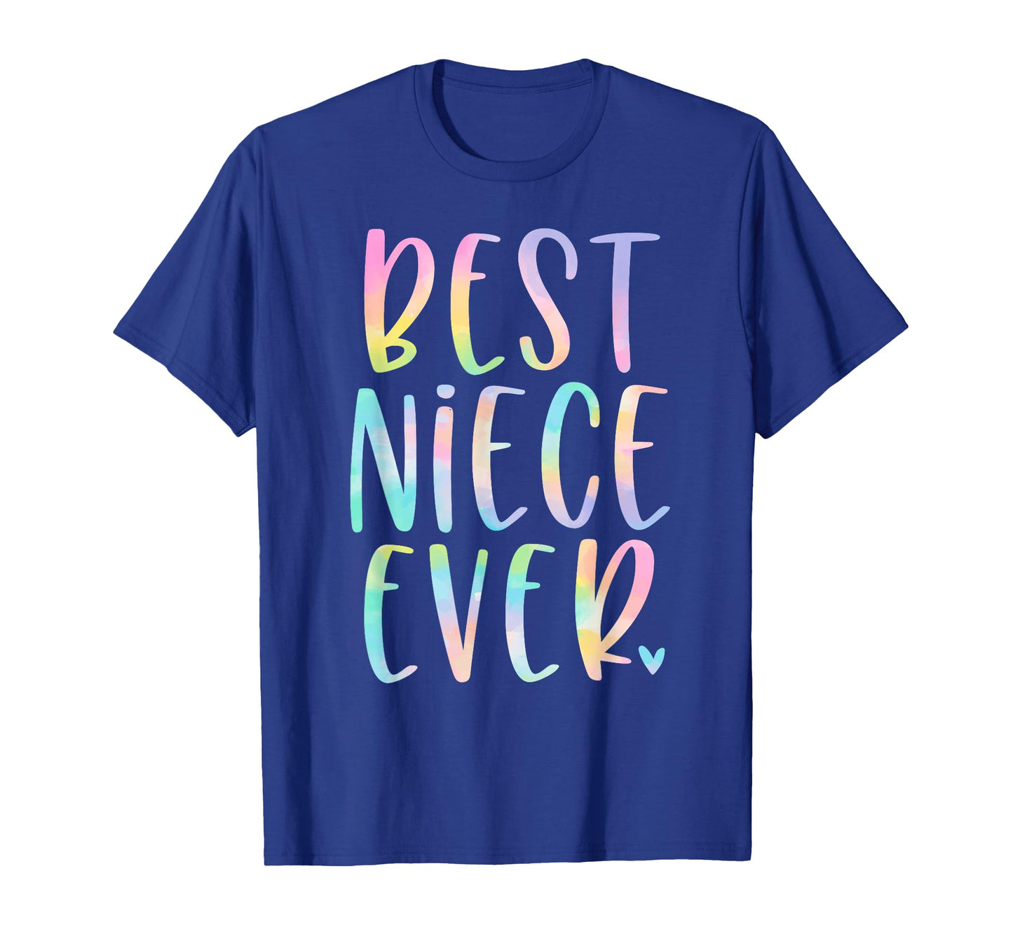 Best Niece Ever Gifts From Aunt Tie Dye T-Shirt