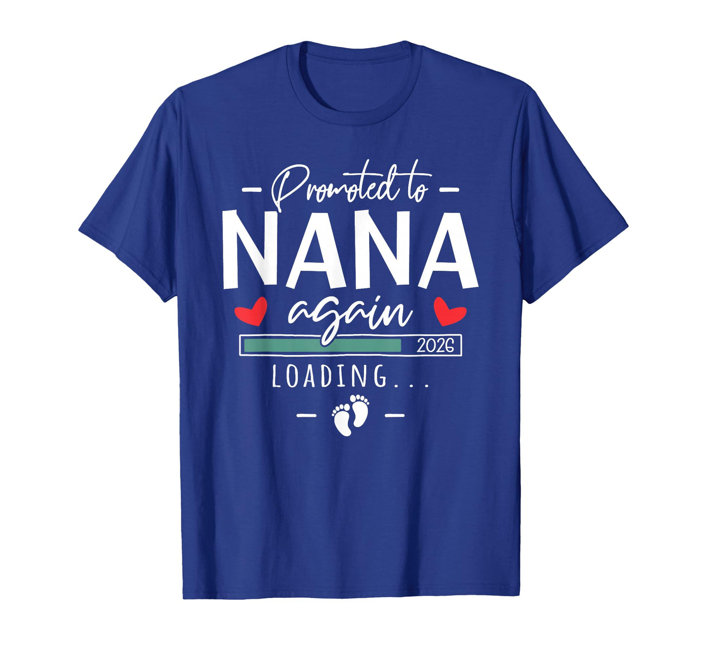 Promoted to Nana Again Est 2026 - 2nd Grandbaby Announcement T-Shirt