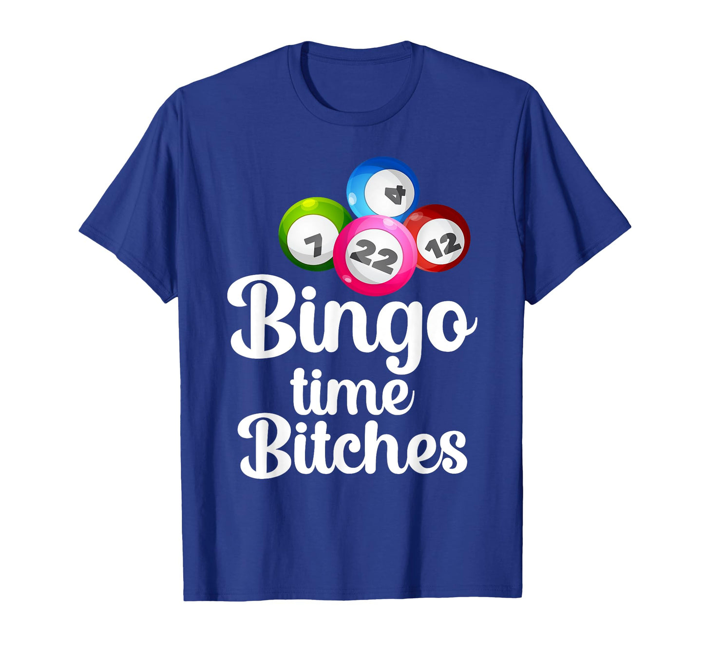 Bingo Time Bitches Funny Bingo Player Mom Grandma Women T-Shirt