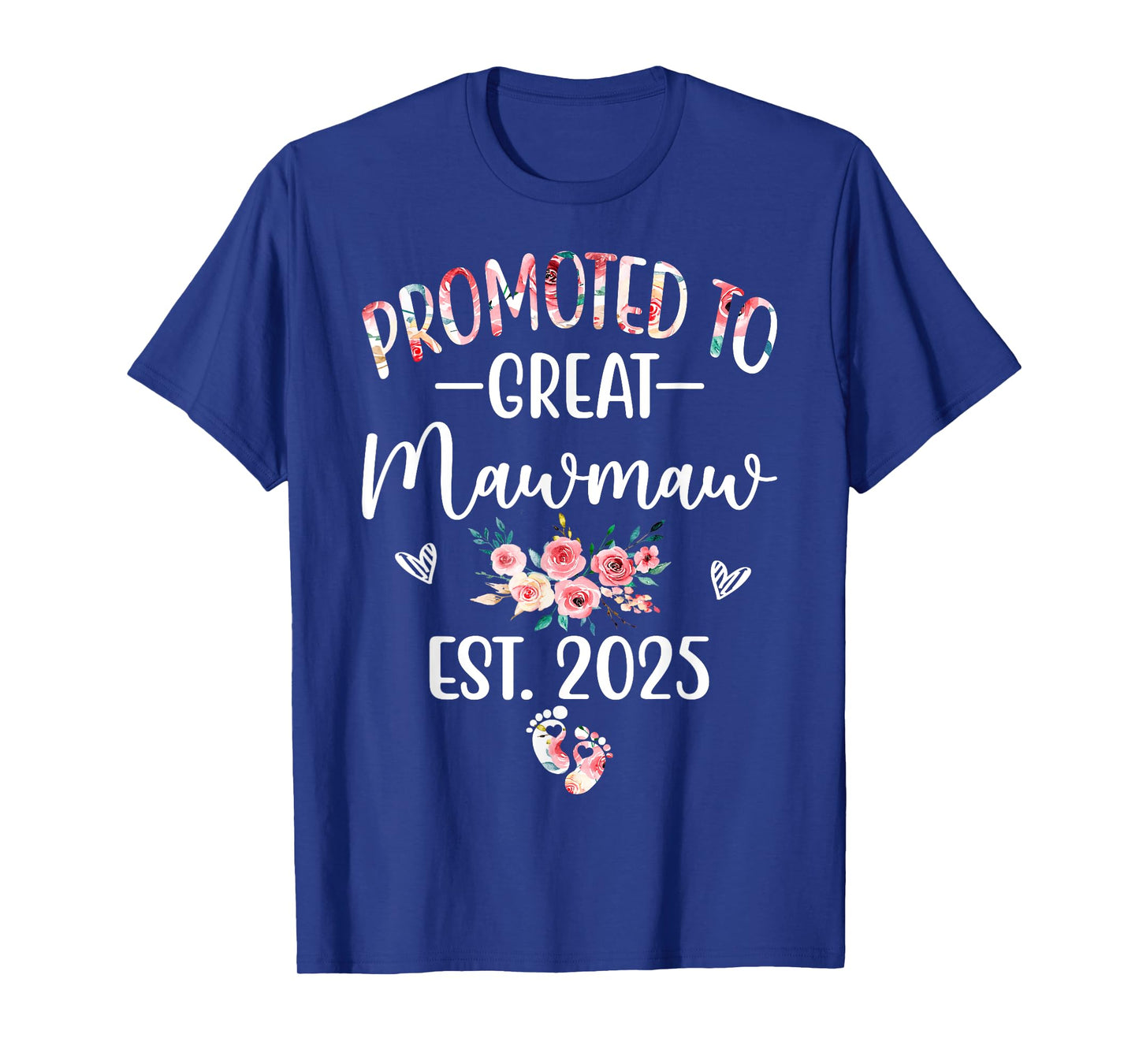 Promoted To Great Mawmaw EST. 2025 Floral Baby Reveal T-Shirt