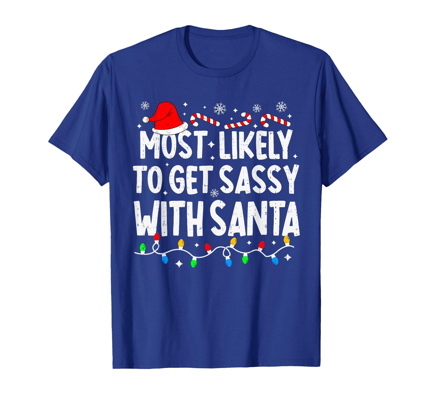 Most Likely to Get Sassy with Santa Funny Matching Christmas T-Shirt