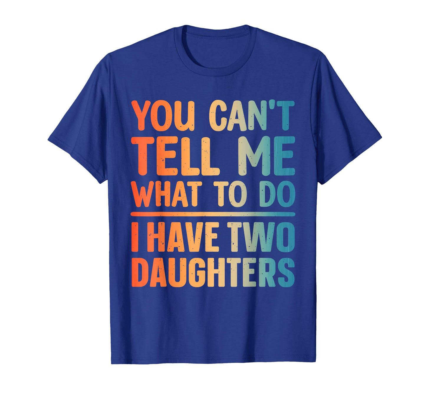 Funny Dad Design for Father Daddy Papa Men from Daughter Dad T-Shirt