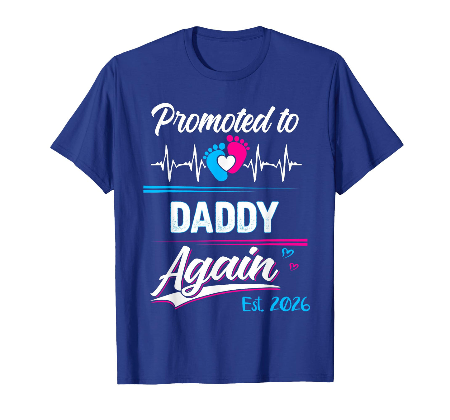 Promoted To Daddy Again Est 2026 Pregnancy Announcement T-Shirt