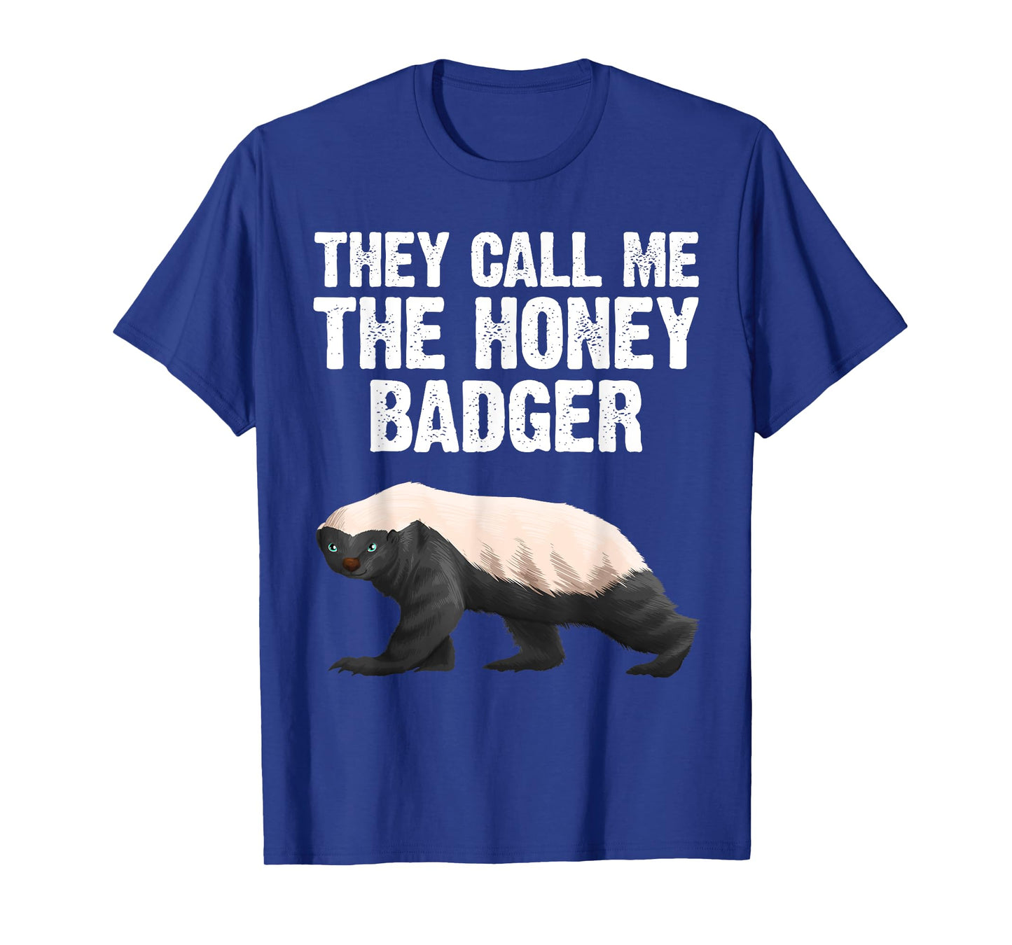 Cool Honey Badger Design For Men Women Honey Badger Lover T-Shirt