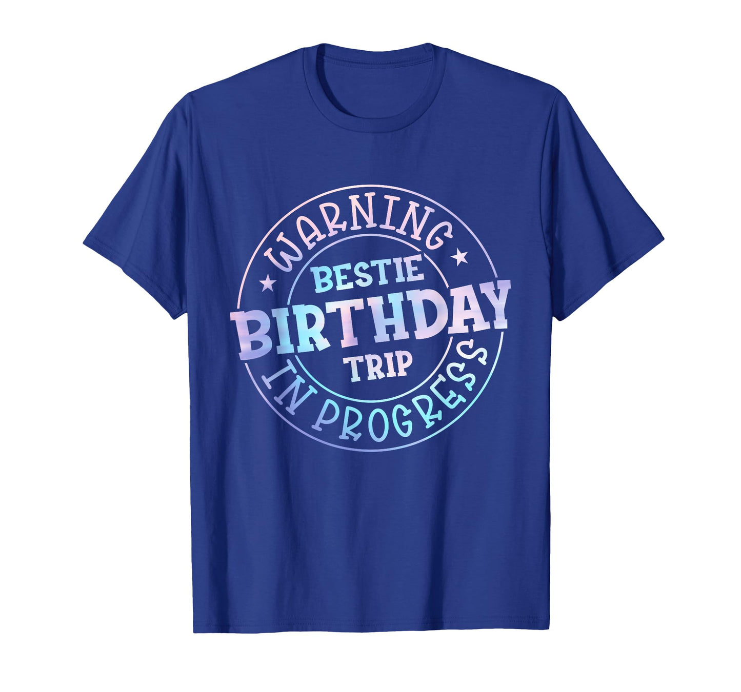 Bestie Birthday Trip Tie Dye Bestie Squad BFF Birthday Party T-Shirt