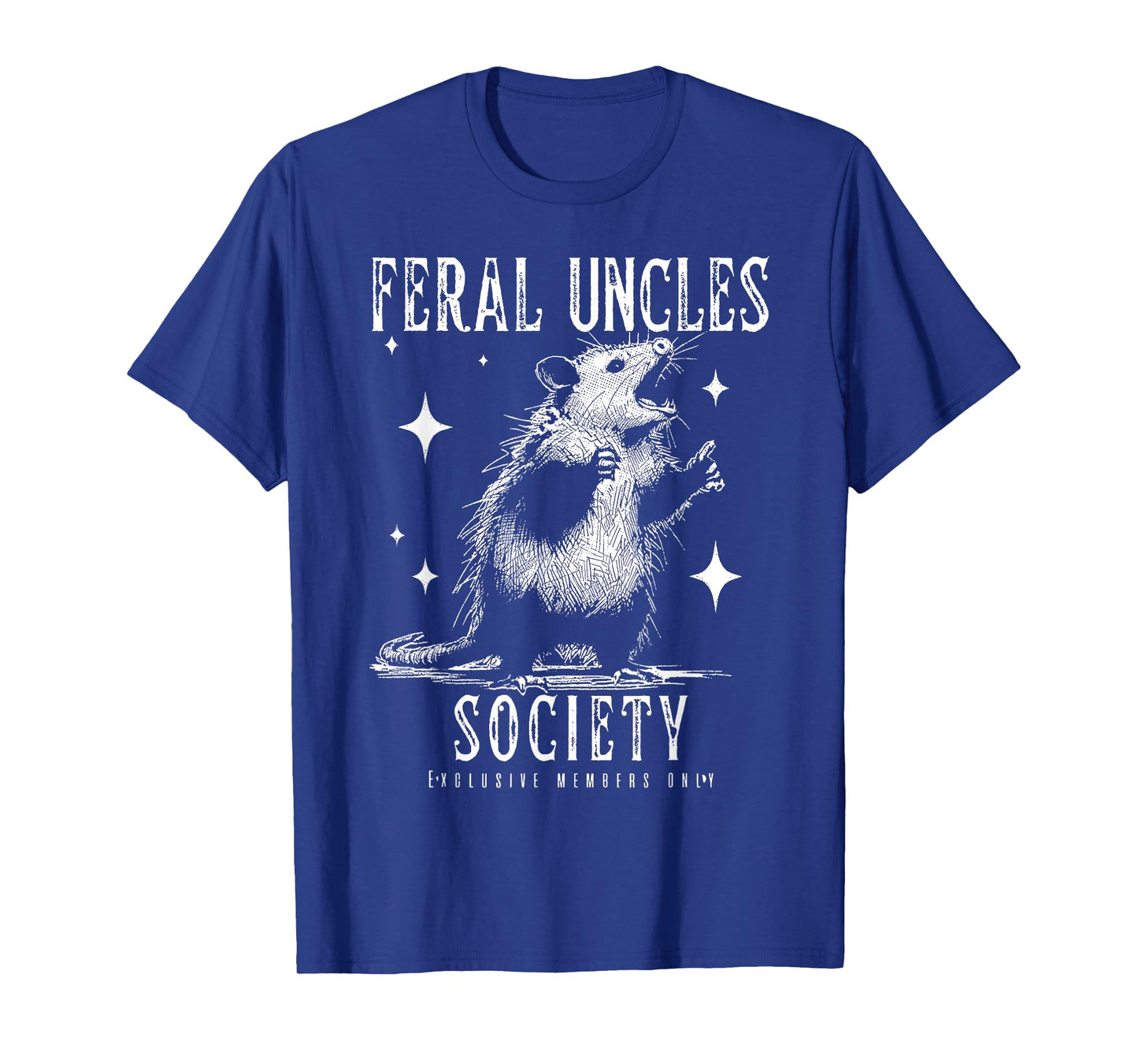 Feral Uncles Society Exclusive Mems Only Funny Opossum Meme T-Shirt