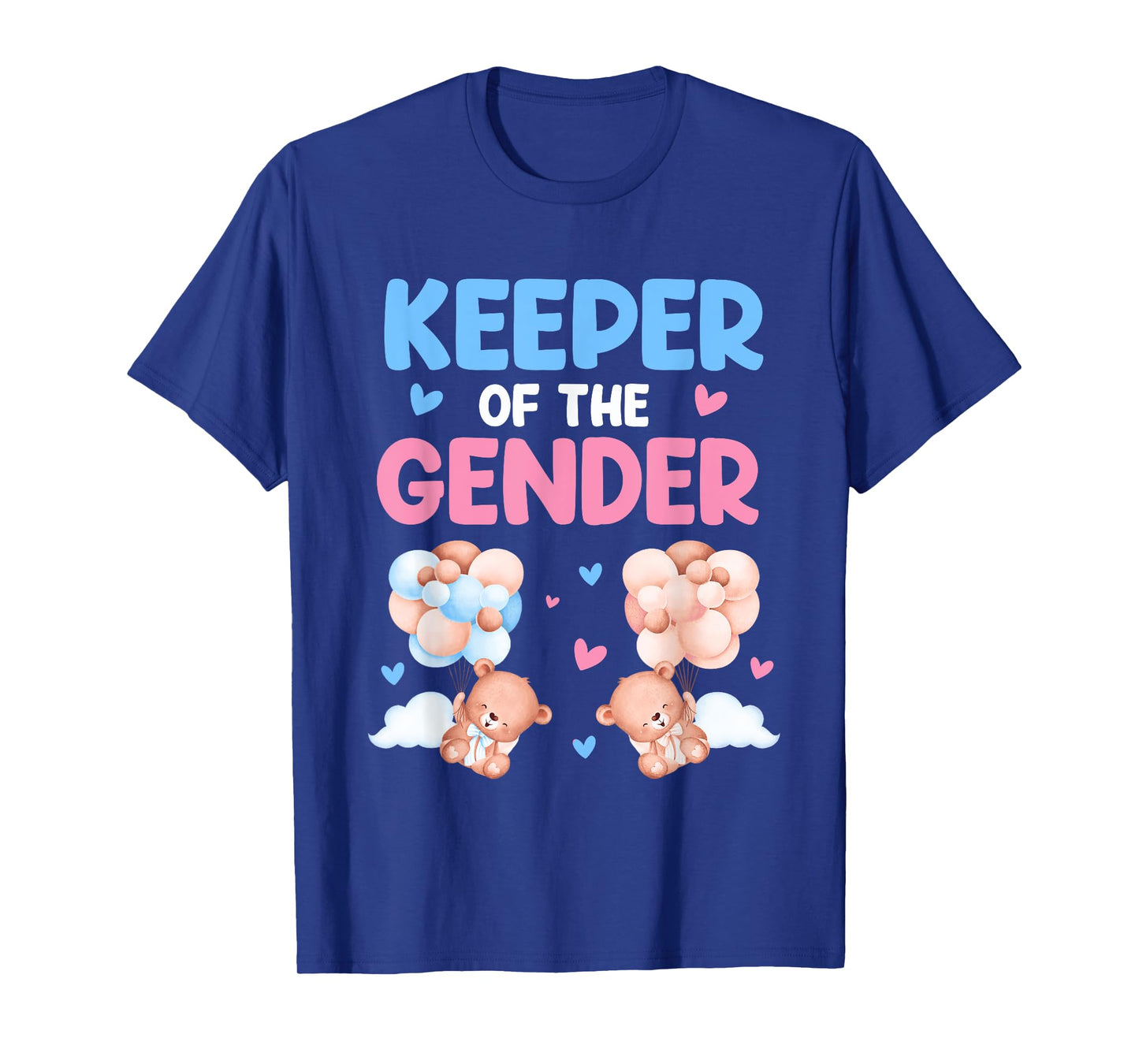 Bear Themed Keeper Of The Gender Reveal Family Party T-Shirt