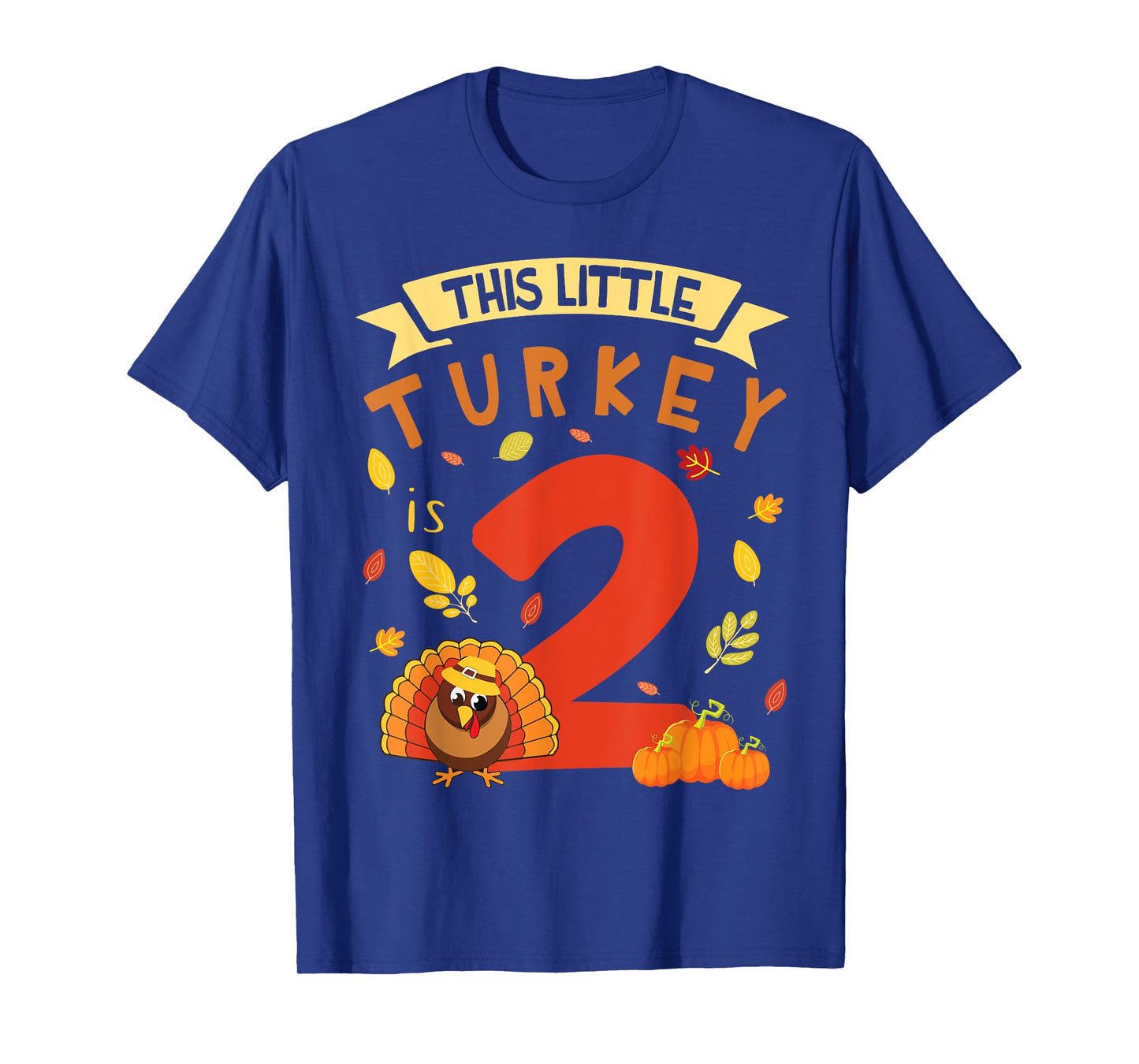 This Little Turkey Is 2 Years Happy Birthday Thanksgiving T-Shirt