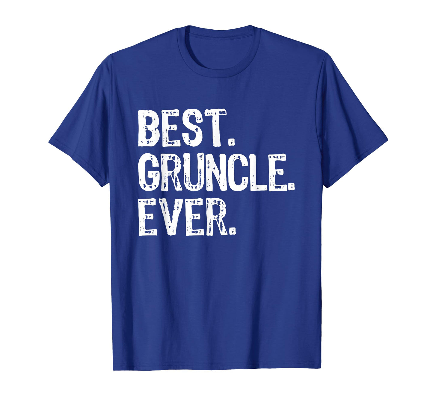 Best Gruncle Ever Funny Cool Grandpa T-Shirt