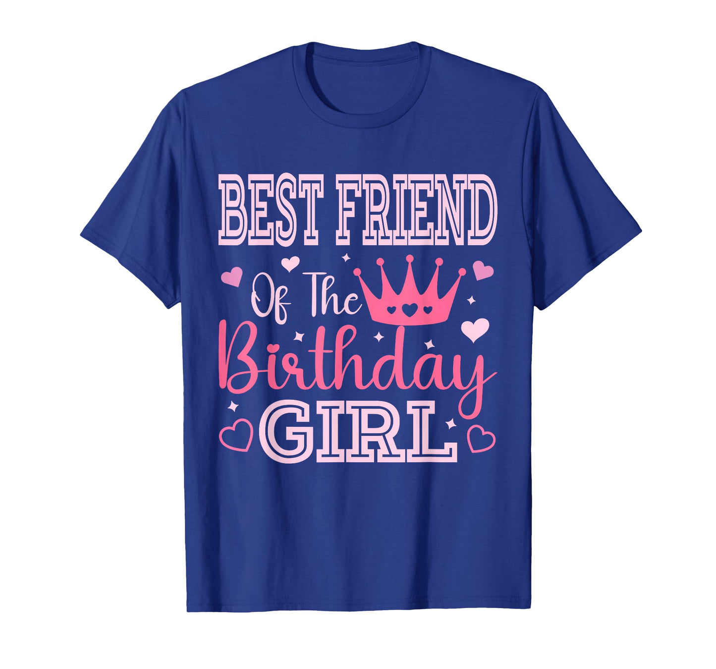 Best Friend of the Birthday Girl Cute Pink Matching Family T-Shirt