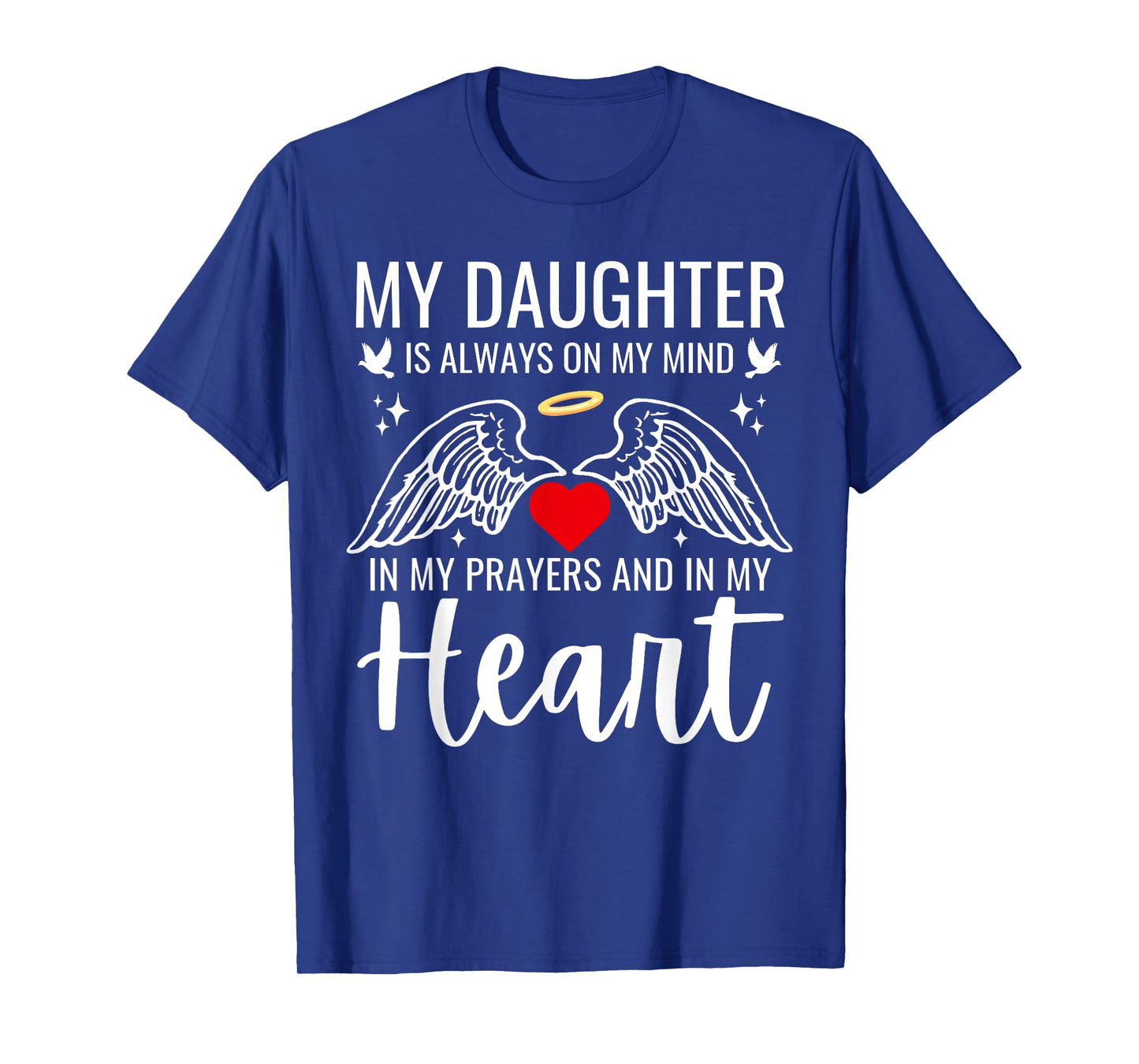 My Daughter Guardian Angel In Heaven Memorial Love Dad Mom T-Shirt