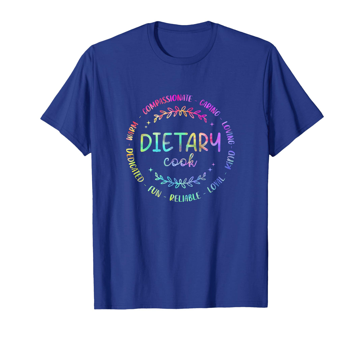 Funny Dietary Cook Tie Dye Appreciation Week Healthcare T-Shirt