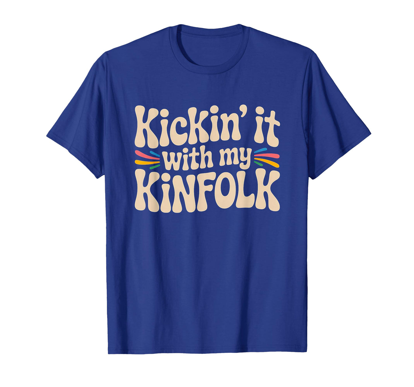 Kickin' It With My Kinfolk Funny Family Reunion T-Shirt