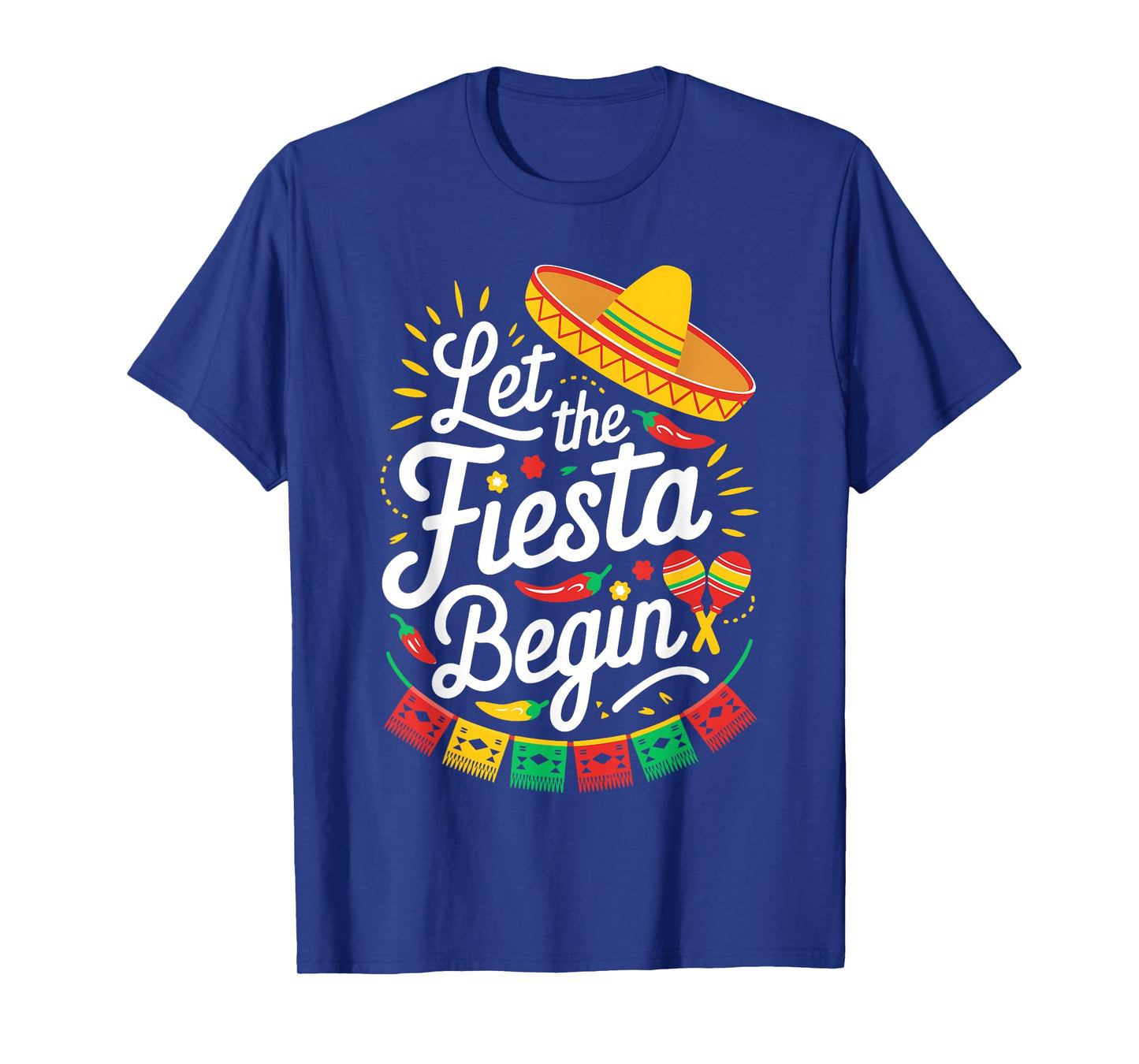Let The Fiesta Begin Shirt Men Women Kids Cinco De Mayo T-Shirt