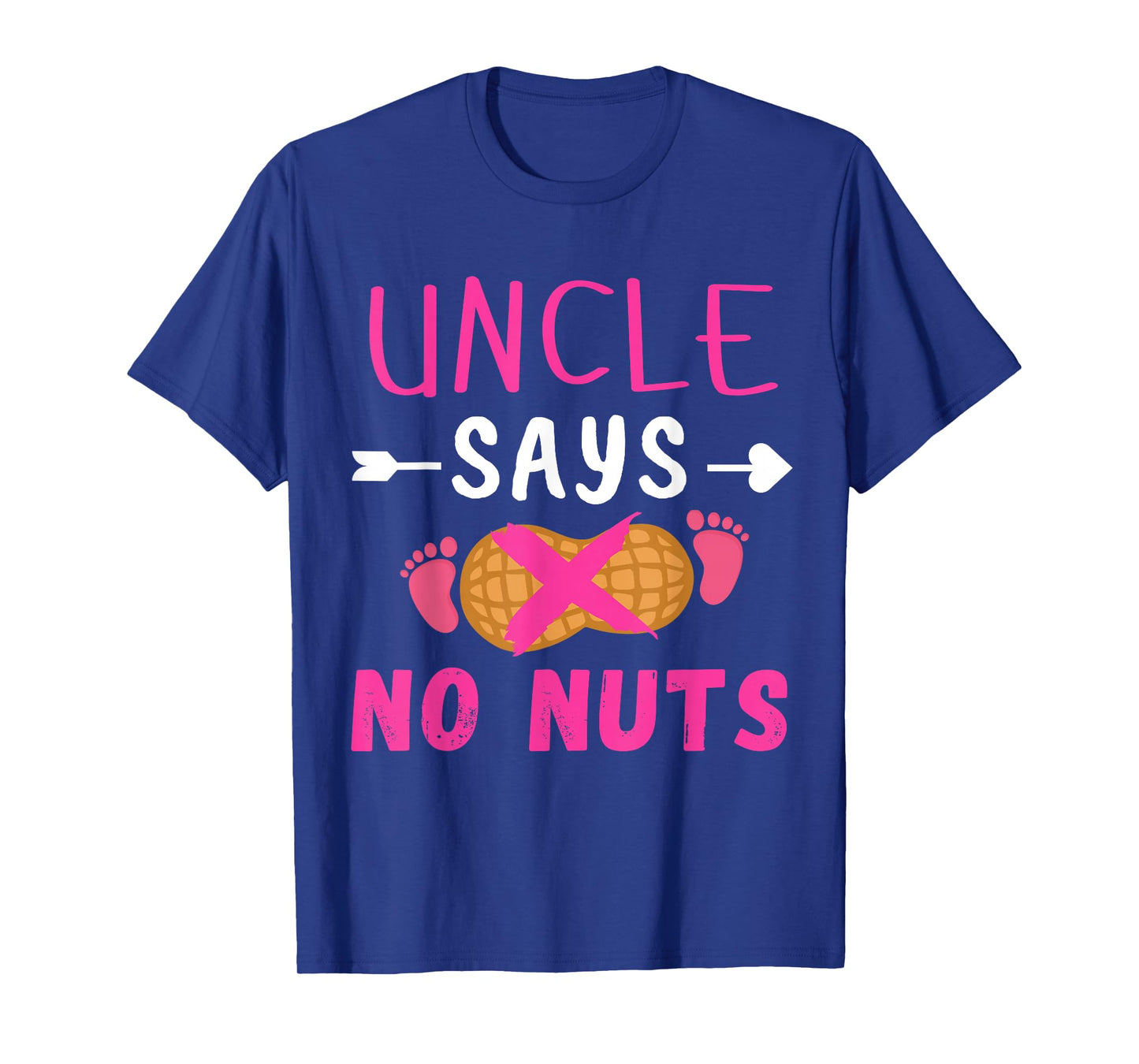 Gender reveal Uncle says no nuts Girl matching family party T-Shirt