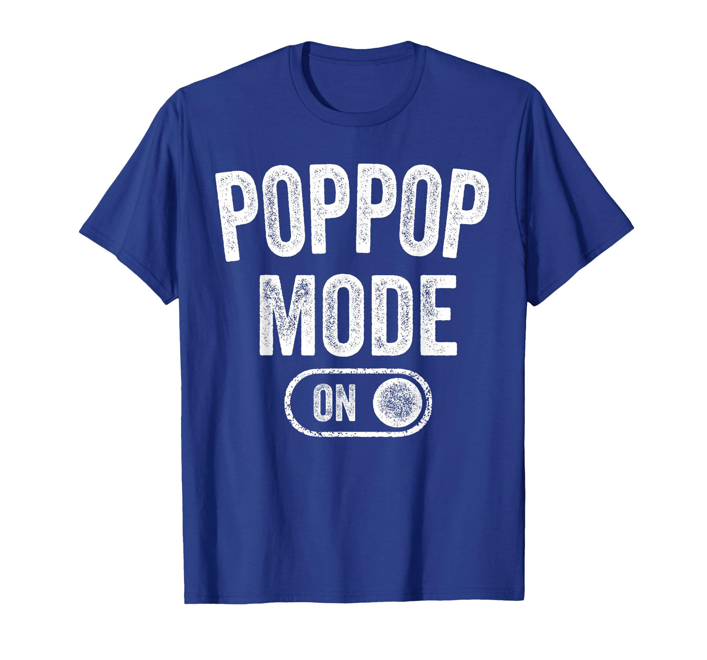 Grandpa Mode On Funny Soon To Be Poppop Gifts 1St Time Pop T-Shirt