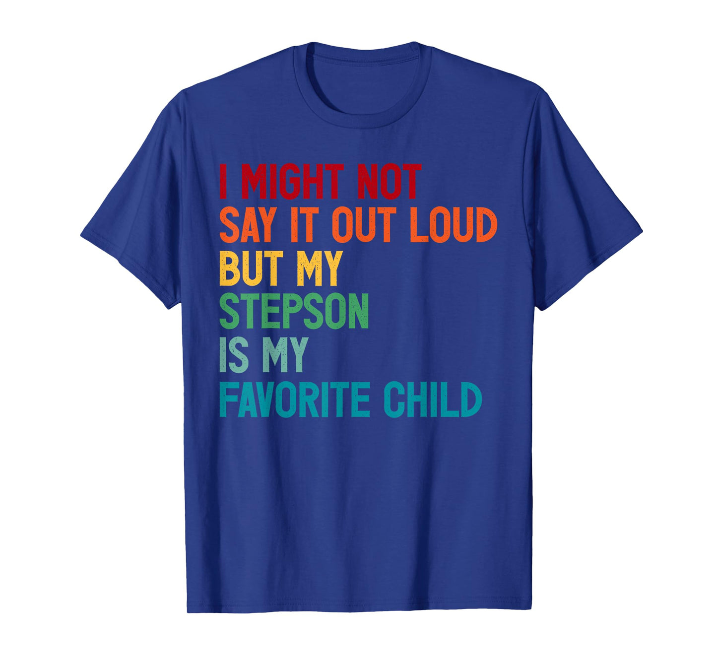 Funny Dad Shirt Father's Day My Stepson Is My Favorite Child T-Shirt