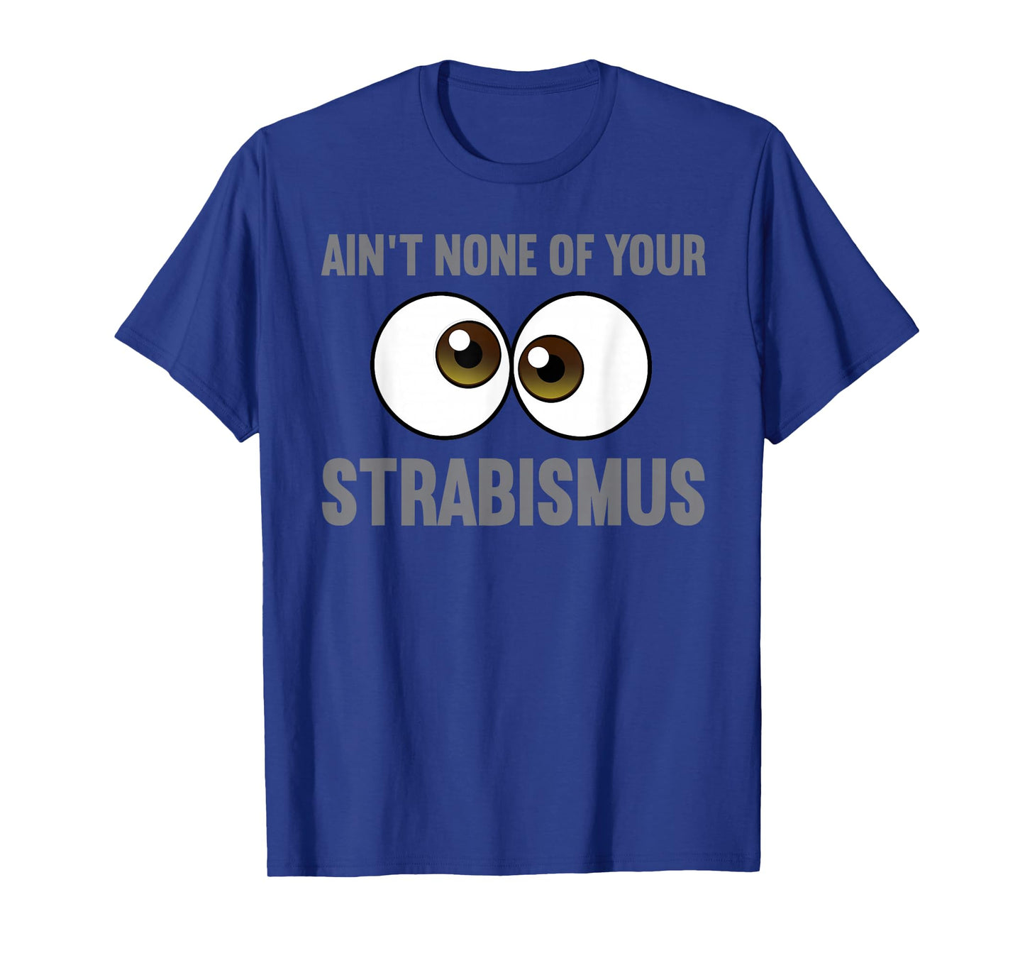 Funny Eye Surgeon Design for Men Women Strabismus Optometry T-Shirt