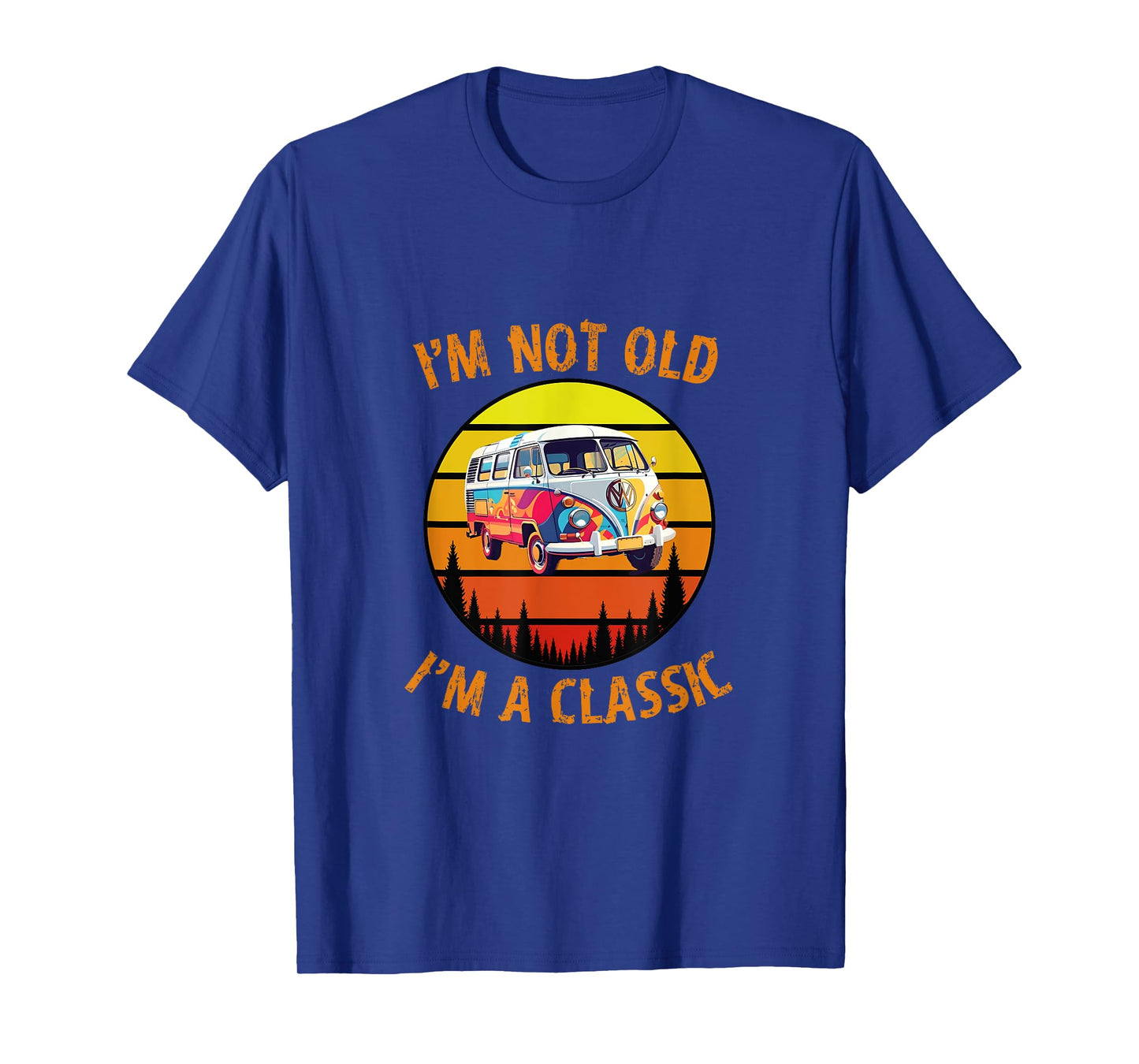 I'm Not Old I'm A Classic Car Retro Vintage Funny Car Van T-Shirt