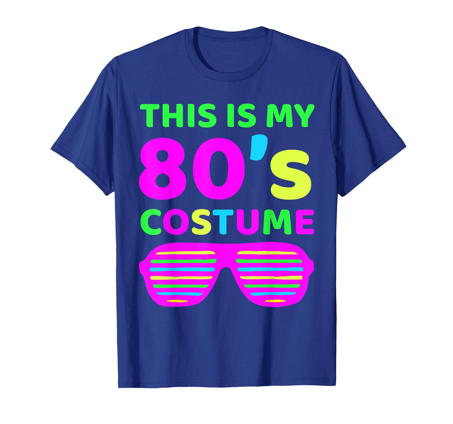 This is my 80's Costume Outfit Eighties Retro Party Design T-Shirt