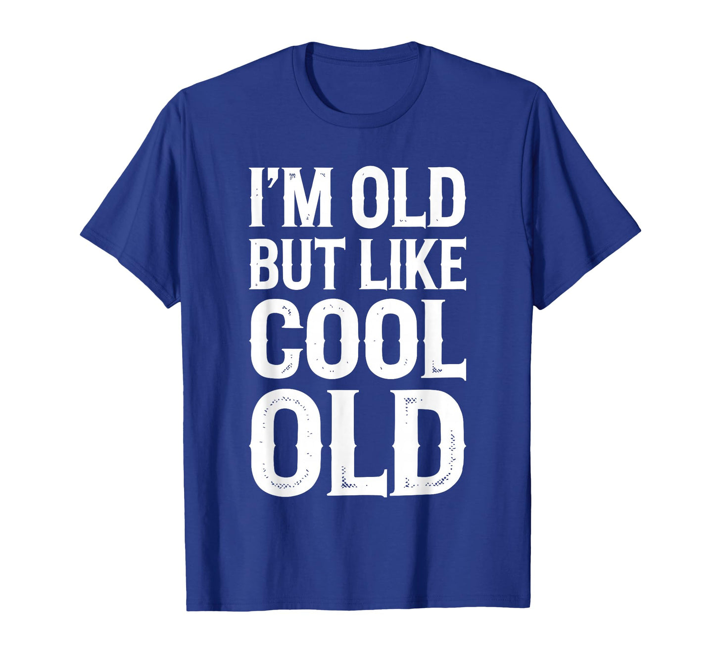 Im Old But Im Like Cool Old Shirts Unisex Adult Retro Funny T-Shirt Black Small