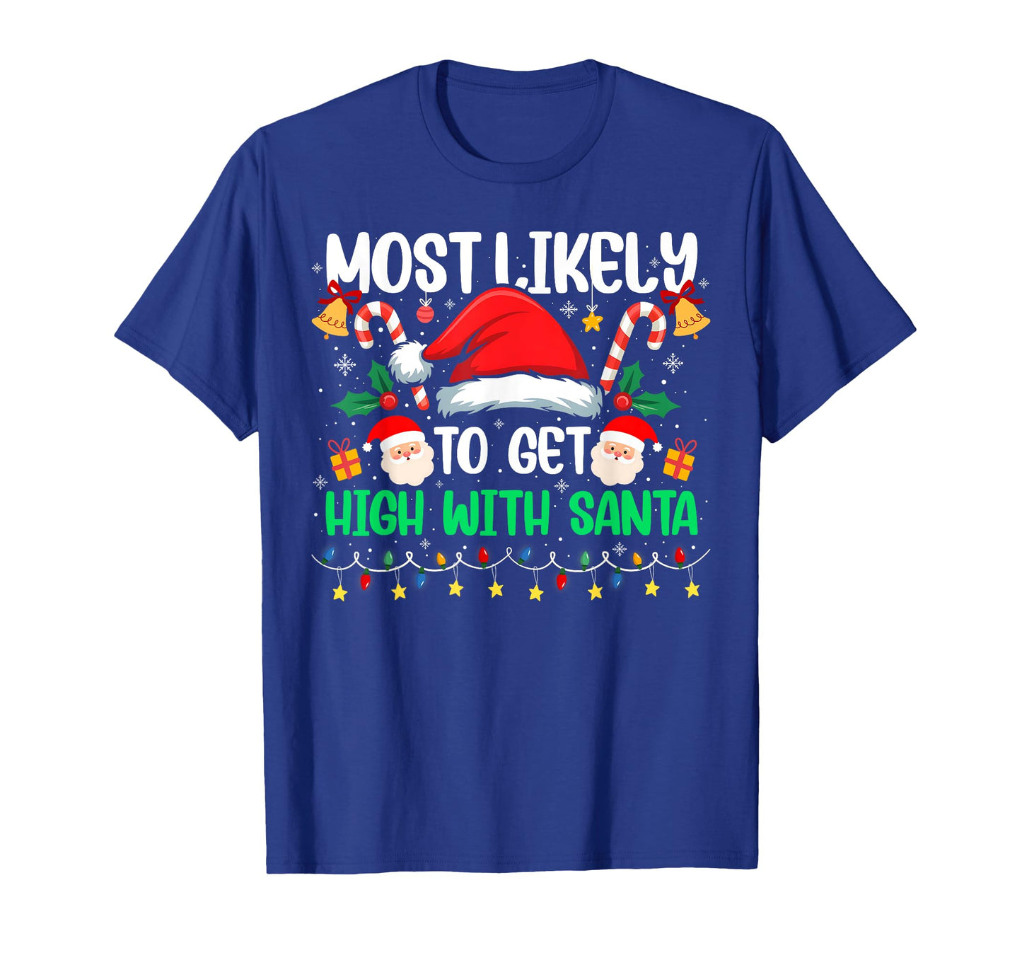 Most Likely to Get High with Santa Christmas Funny Matching T-Shirt