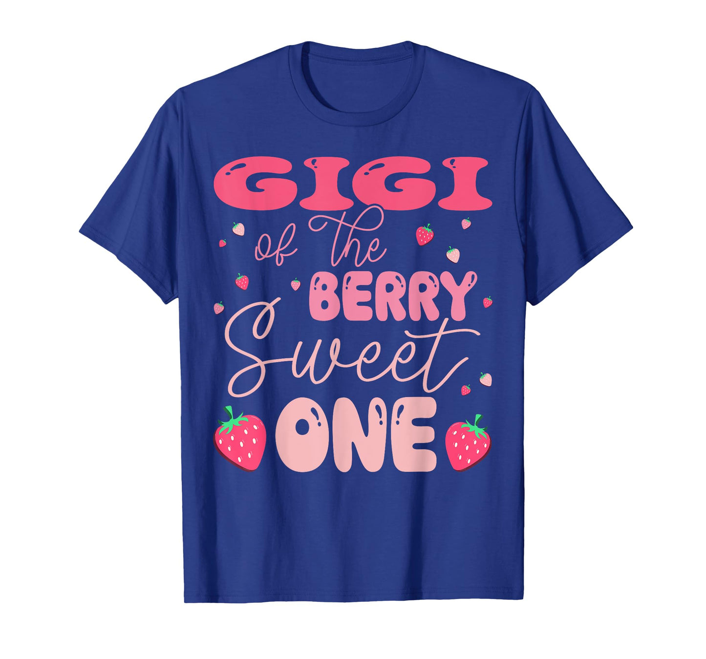 Gigi Of The Berry Sweet One Strawberry First Birthday T-Shirt