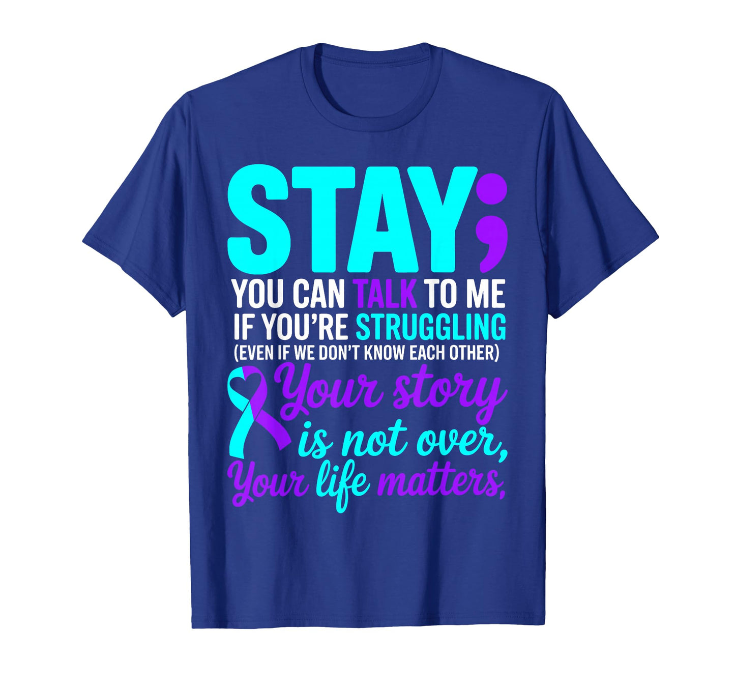 Positive Motivational Support Suicide Prevention Awareness T-Shirt