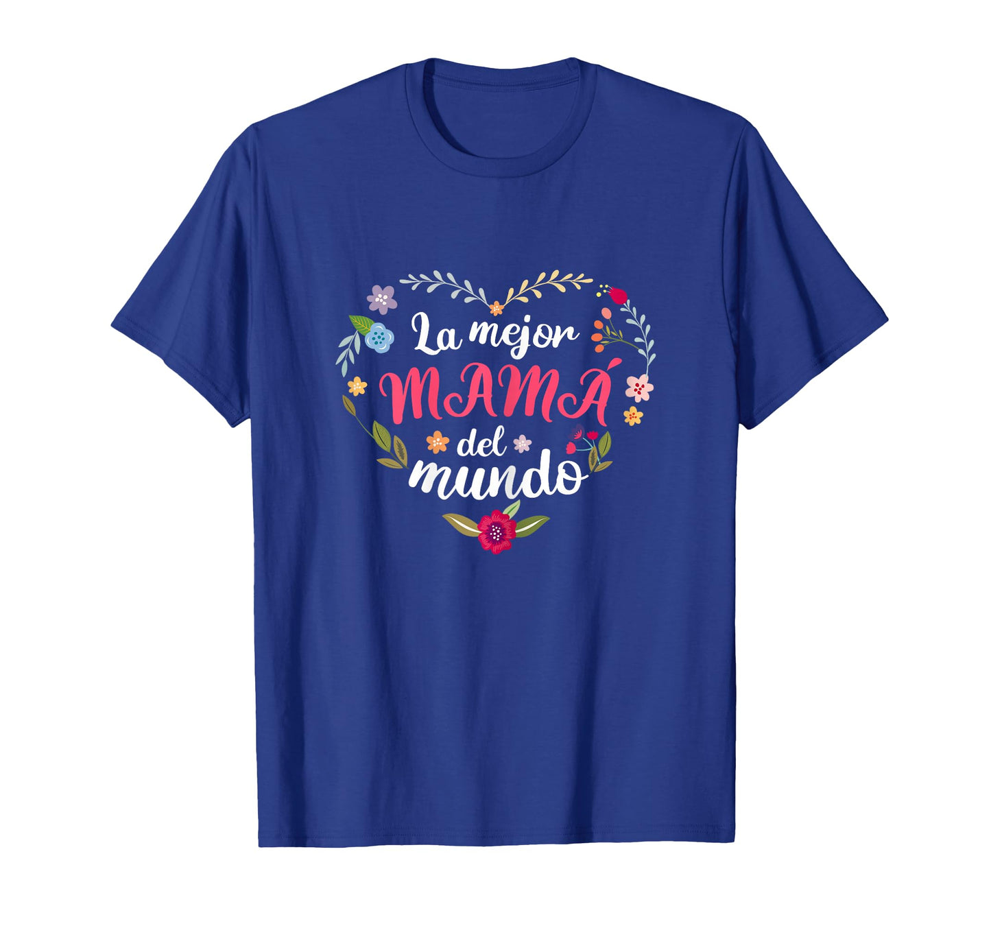 La mejor mama del mundo 2023 mother's day gift T-Shirt