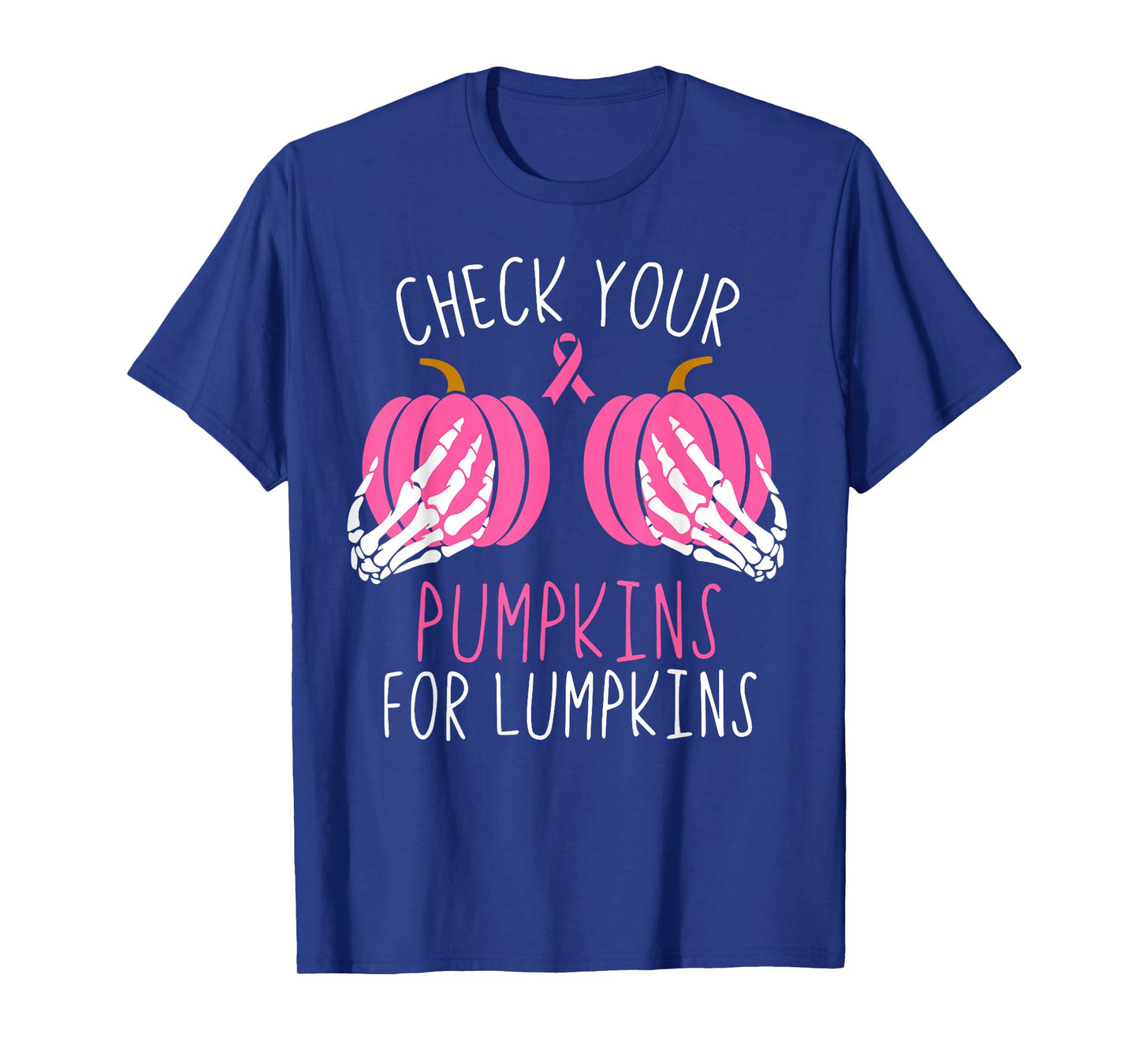 Check Your Pumpkins for Lumpkins Breast Cancer Awareness T-Shirt