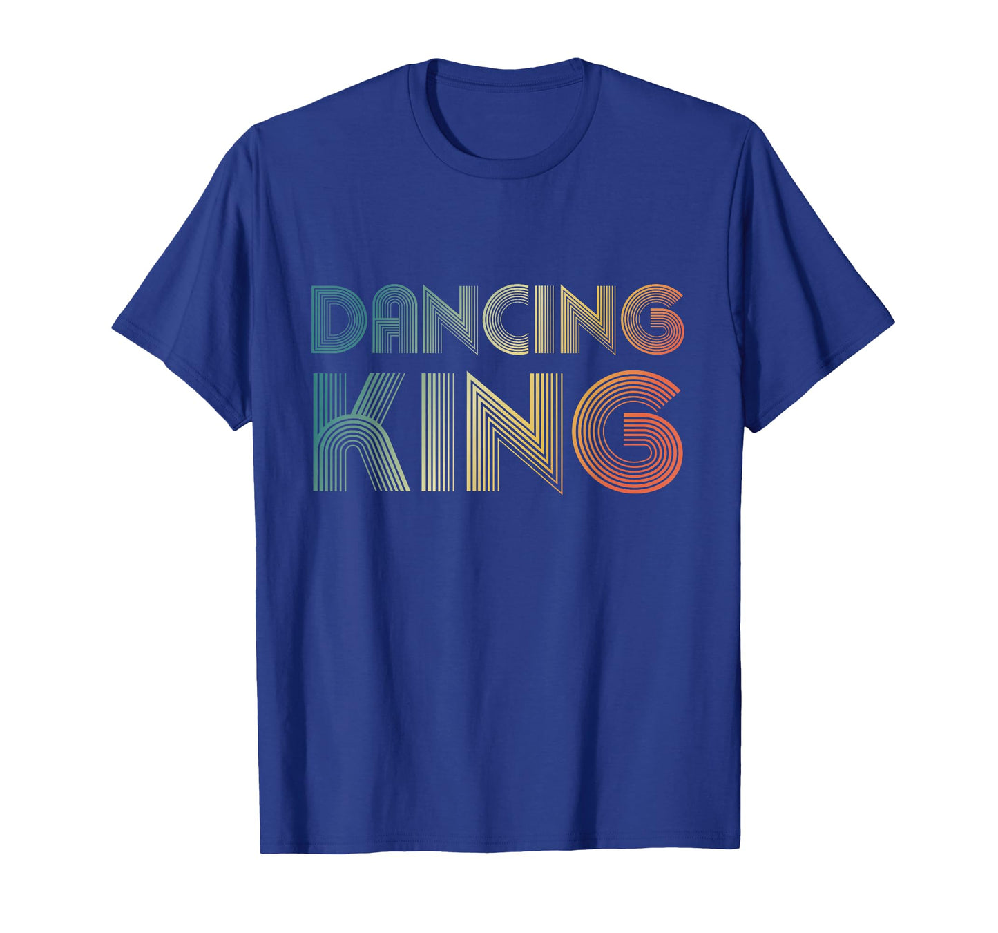 Dancing King, Funky Vintage 70s 80s Tee For Dance Parties T-Shirt