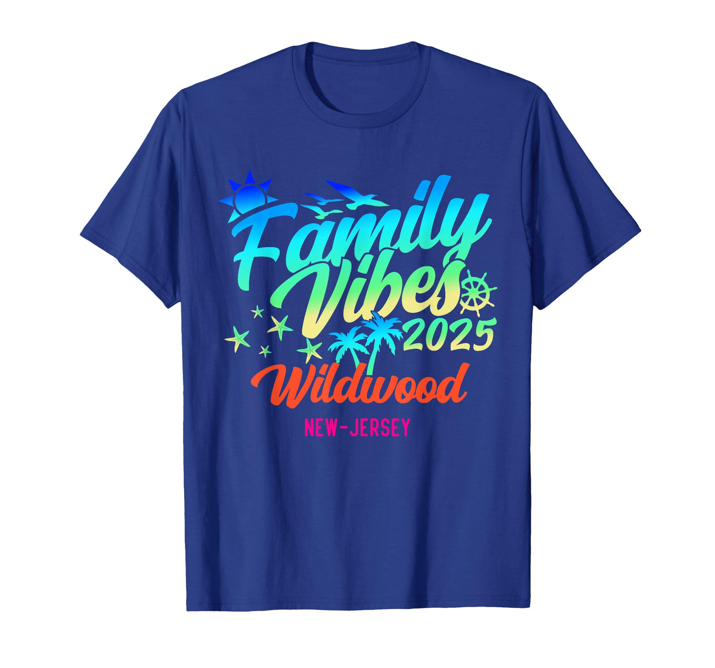 Wildwood Beach New Jersey Family Vibes 2025 Vacation Summer T-Shirt