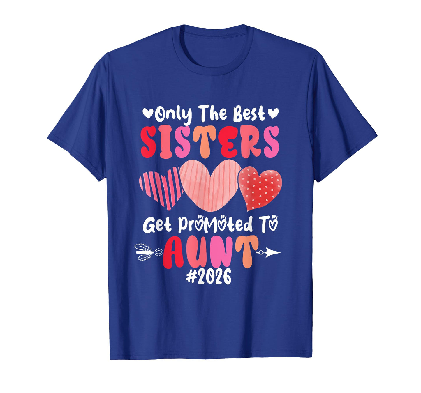 Proud Best Sisters Get Promoted To Aunt 2026 Expecting Baby T-Shirt
