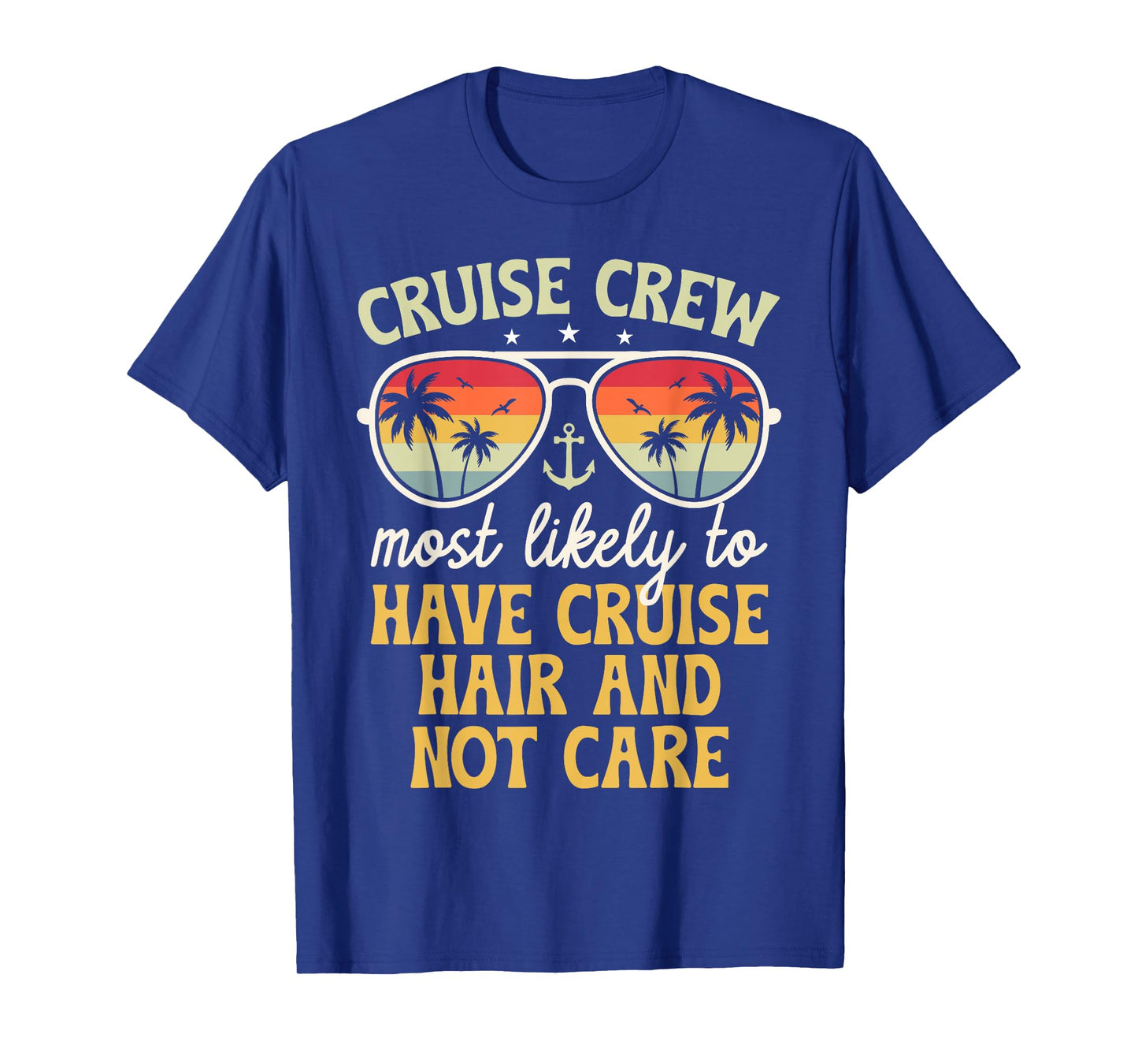 Most Likely To Have Cruise Hair Matching Family Cruise 2025 T-Shirt