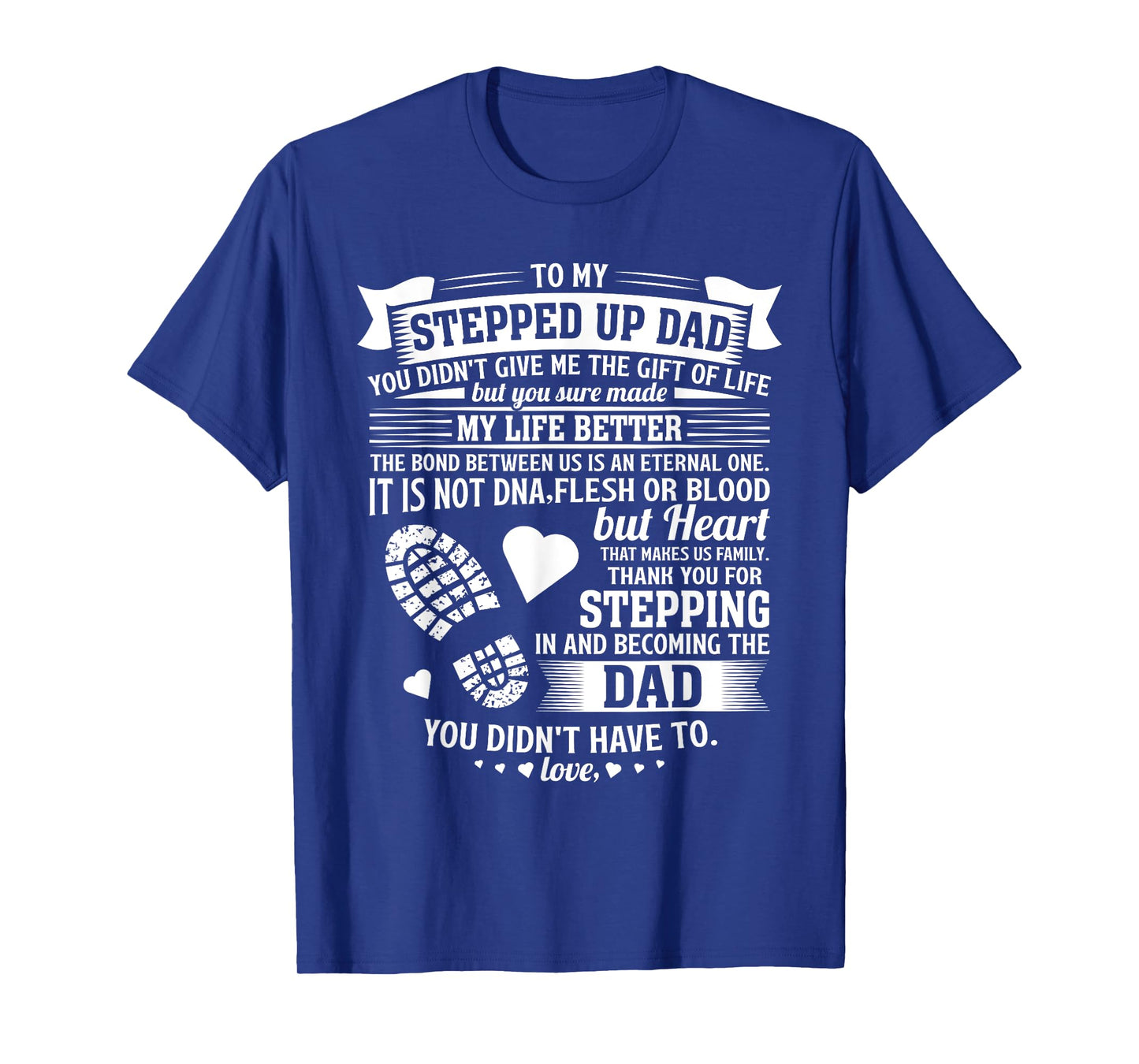 To my stepped up dad thanks for stepping in stepdad birthday T-Shirt