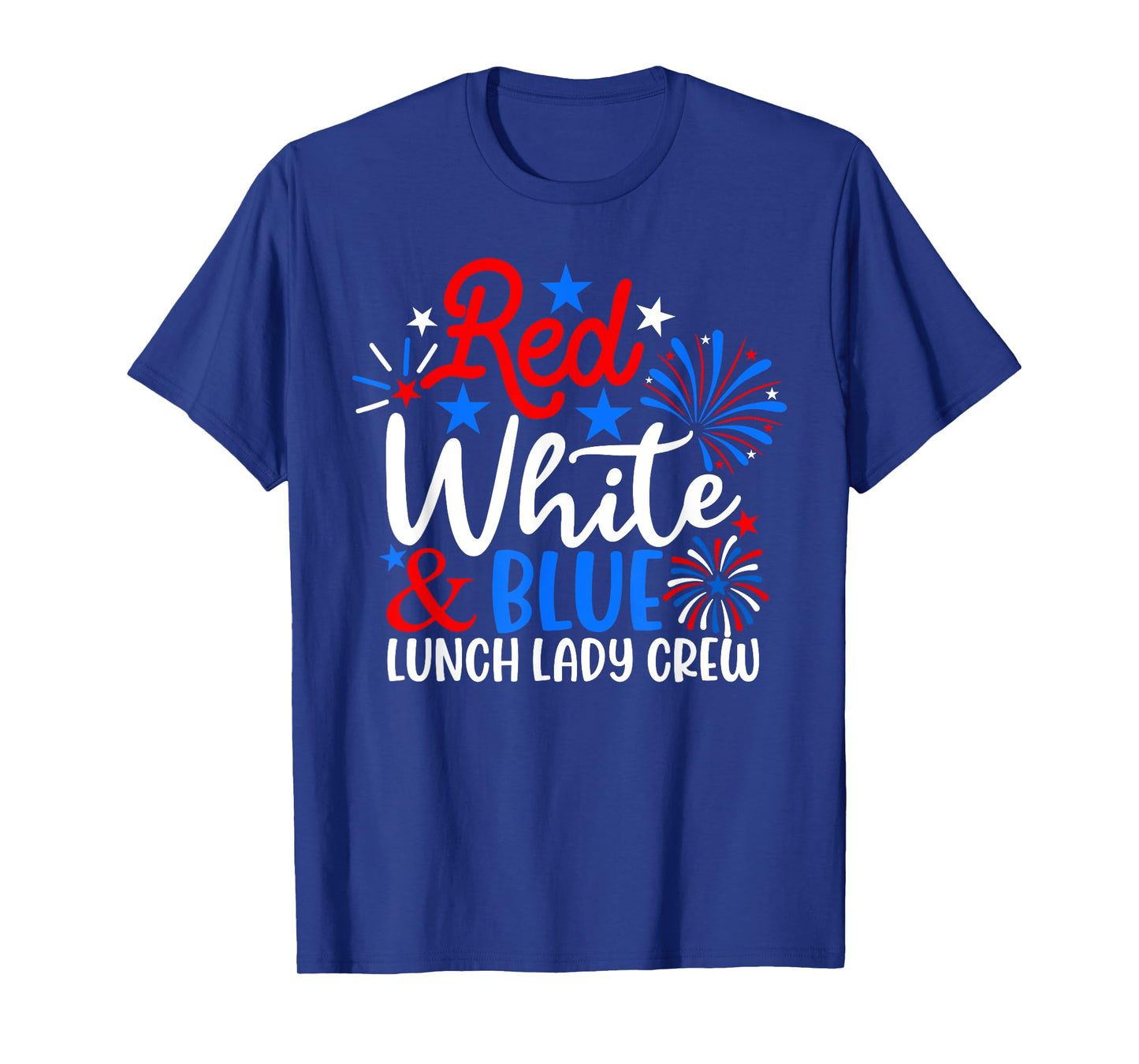 Red White And Blue Lunch Lady Crew Funny 4th Of July T-Shirt