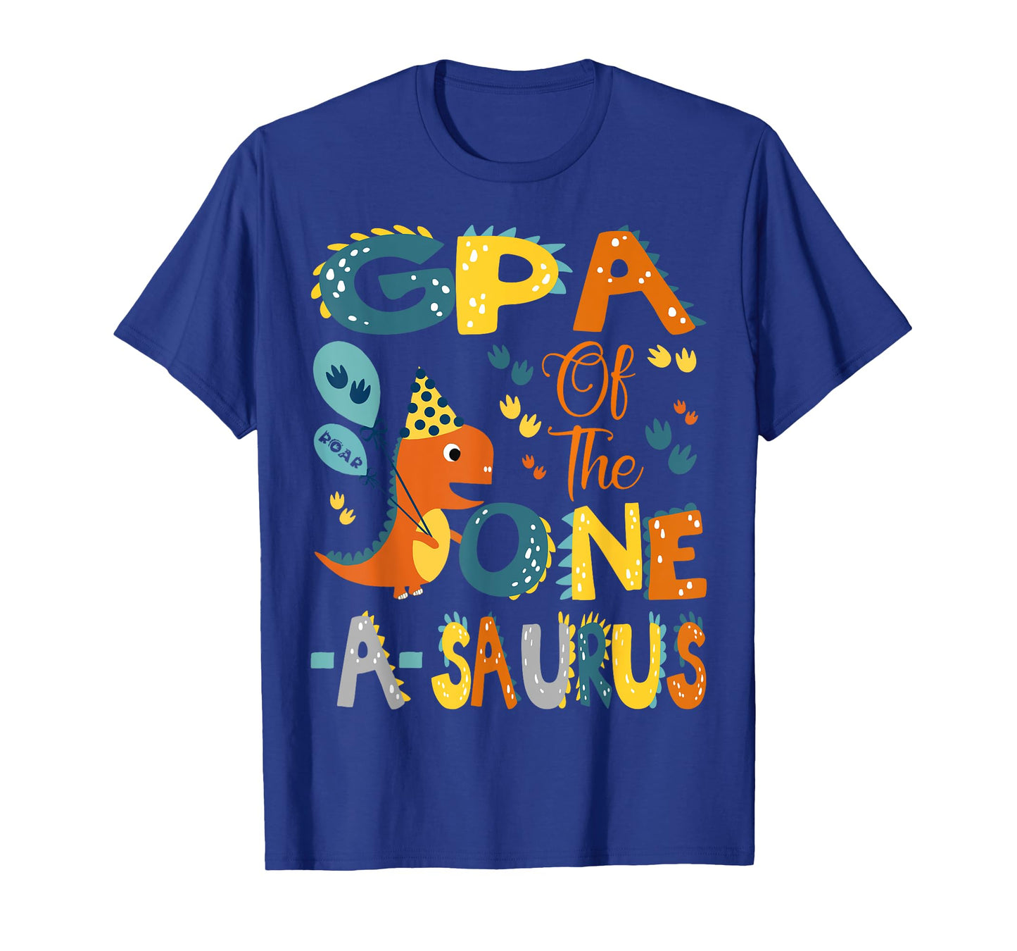 GPA Of The One-A-Saurus 1St Birthday Dinosaur Party T-Shirt