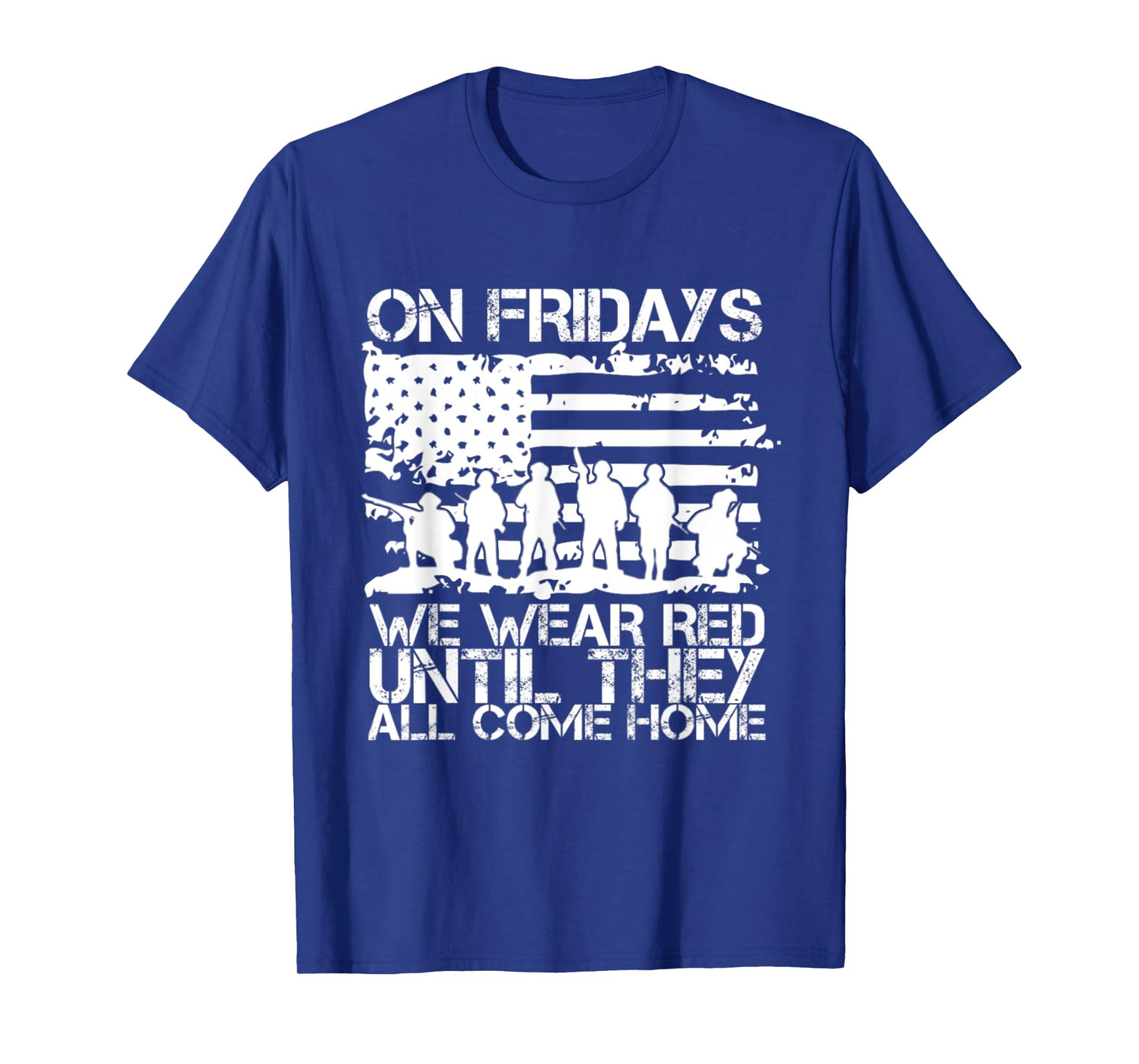 On Fridays we wear RED till they all comes home T-Shirt