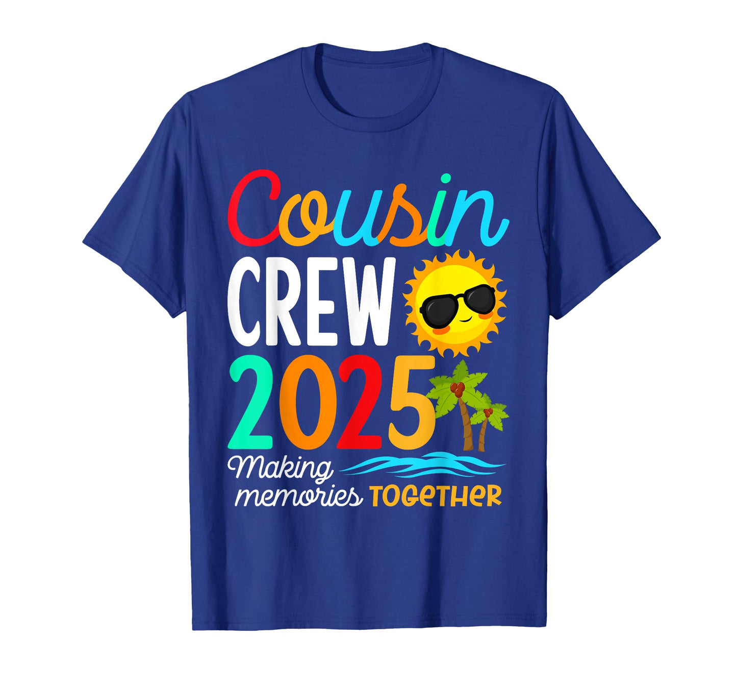 Cousin Crew 2025 Summer Vacation Beach Family Trip Matching T-Shirt