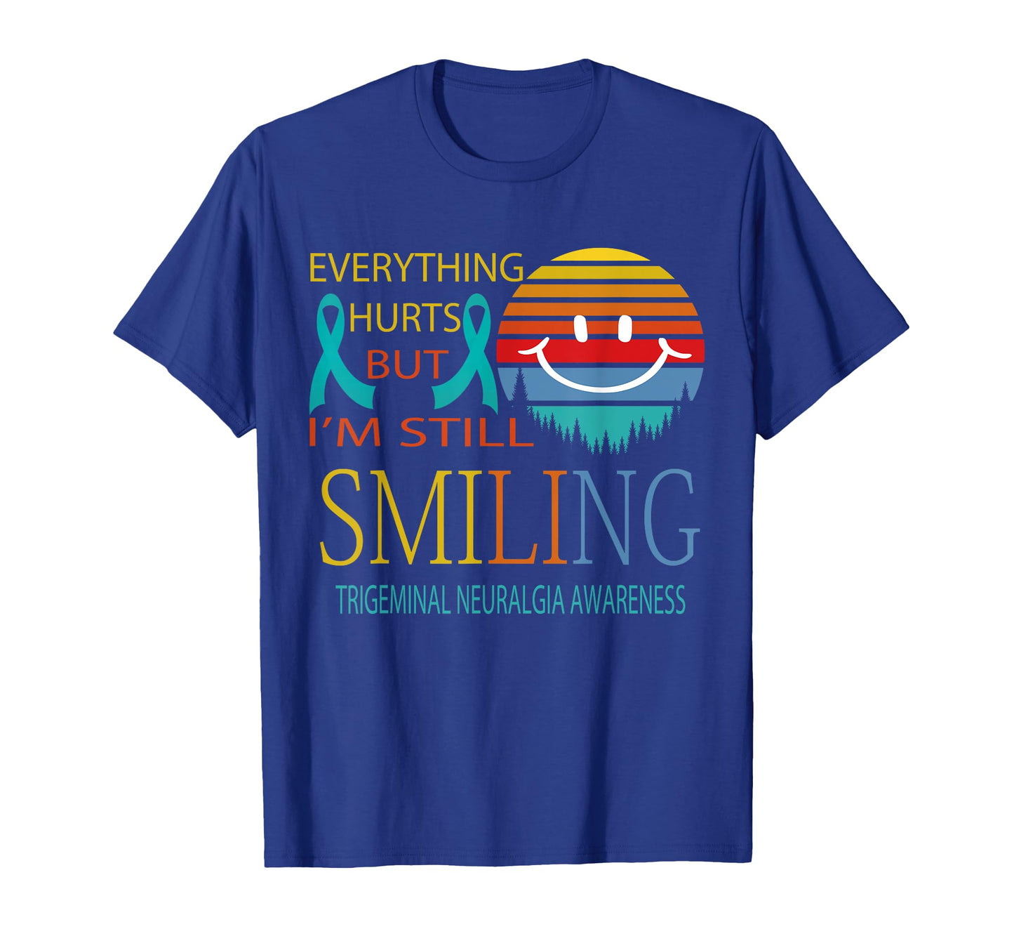 I'M STILL SMILING TRIGEMINAL NEURALGIA AWARENESS T-Shirt