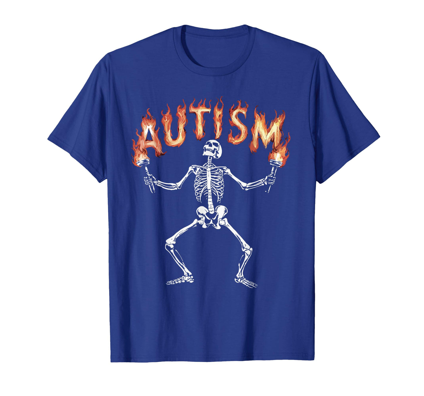 Autism Skeleton Meme Funny Fire Skeleton Flaming Torches T-Shirt