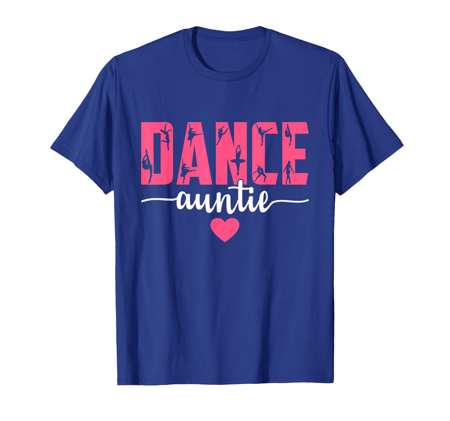 Dance Auntie Life Aunt Of A Dancer Dacing Lover Mother's Day T-Shirt
