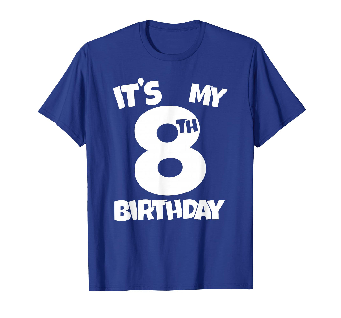 It's My 8th Birthday 8 Years Old Happy Eight B-day Celebrant T-Shirt