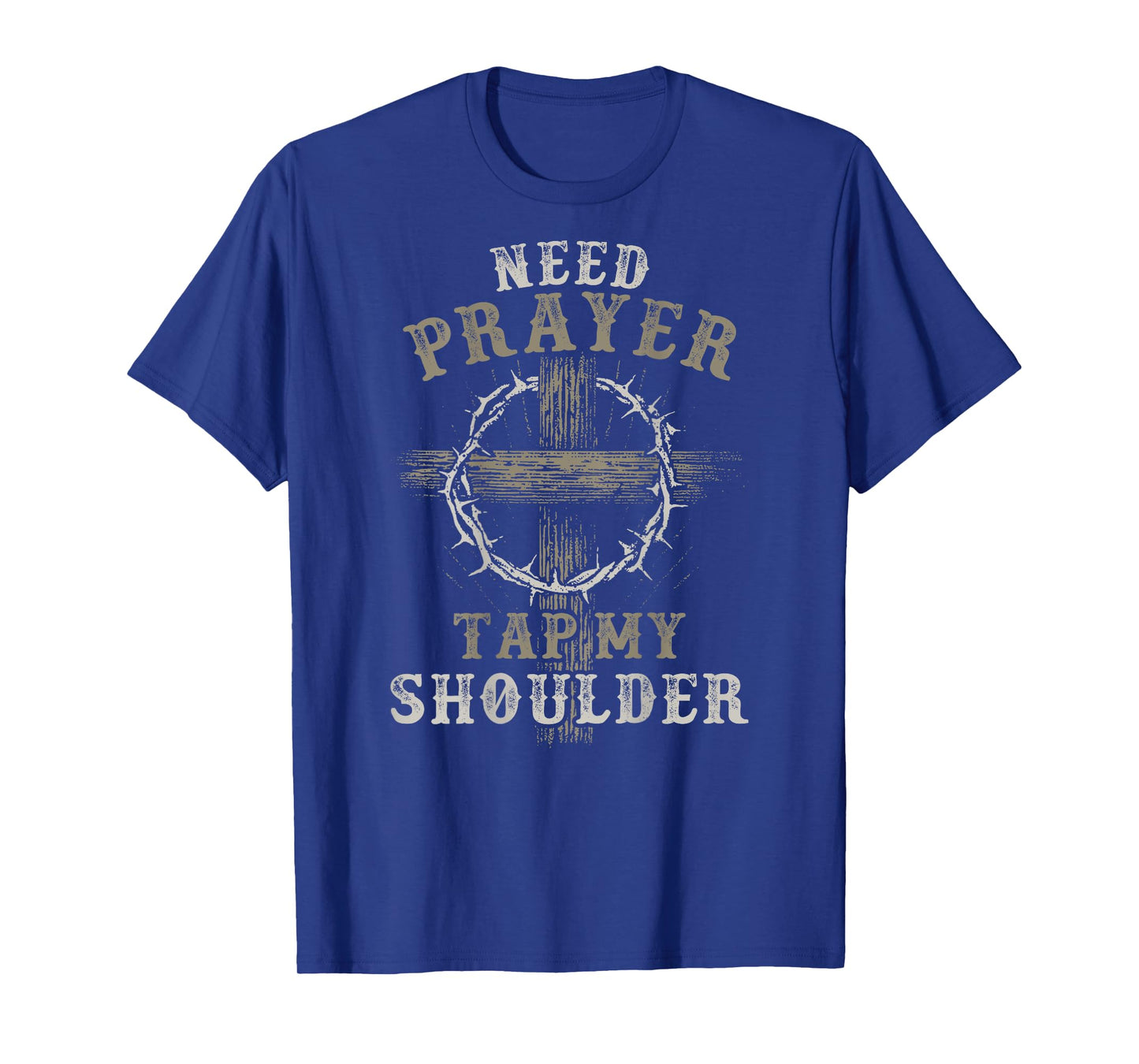 Need Prayer Tap My Shoulder Funny Christian God Religious T-Shirt