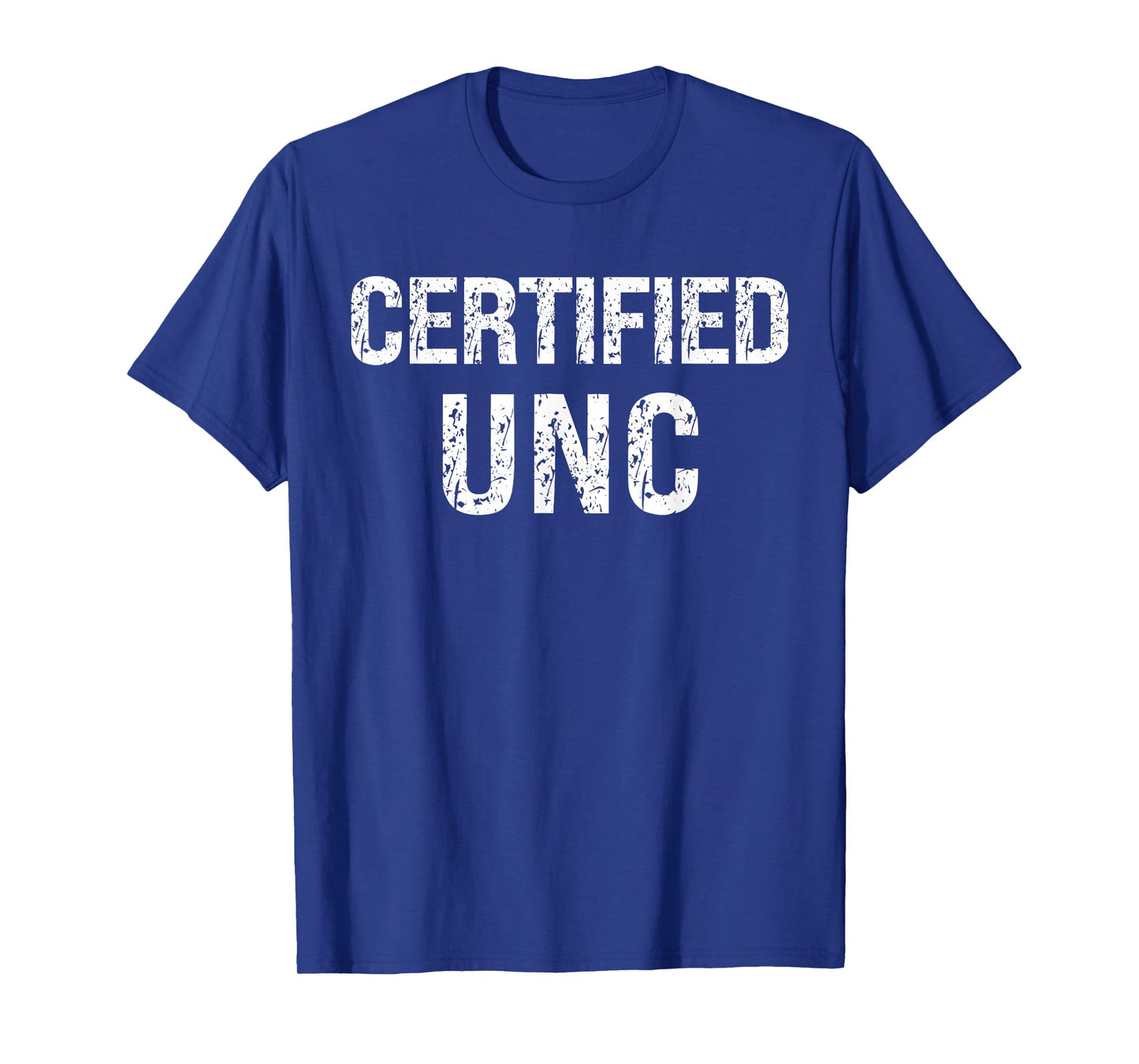 Certified UNC Design Funny T-Shirt