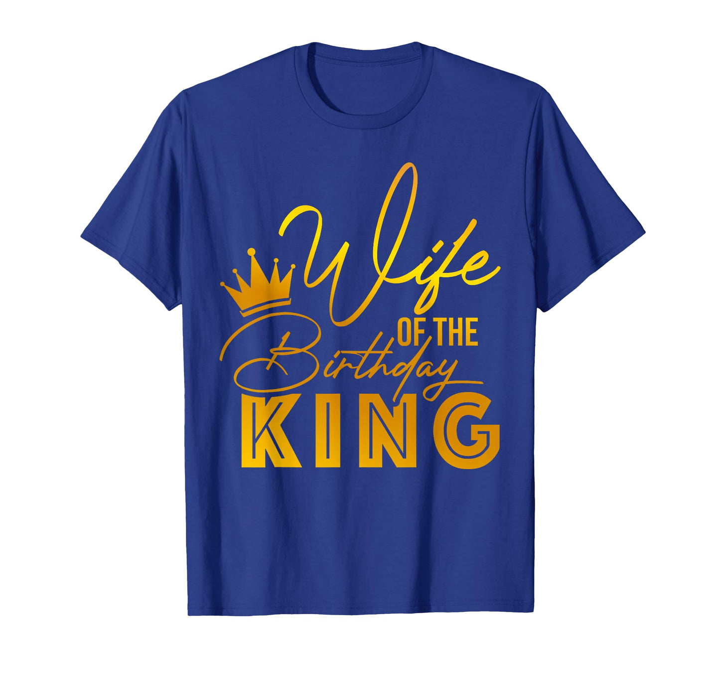 Wife Of The Birthday King Boys Bday Party Gift For Him T-Shirt