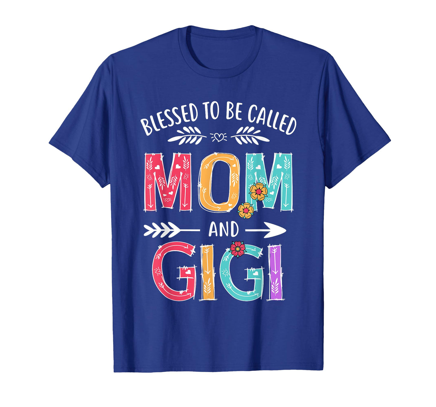 Blessed To Be Called Mom and Gigi Funny Grandma Mothers Day T-Shirt