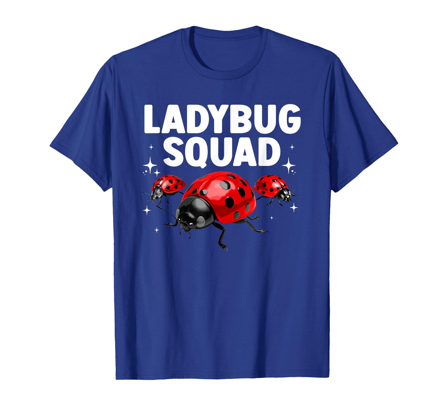 Funny Ladybug Squad Design For Men Women Kids Ladybug Lover T-Shirt