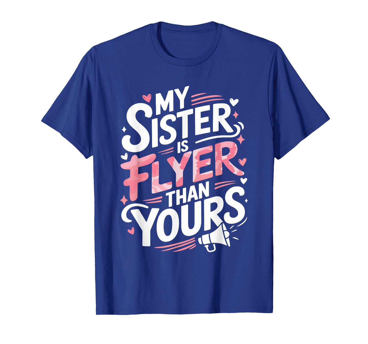 My Sister Is Flyer Than Yours, Cheer Sister Cheerleader T-Shirt