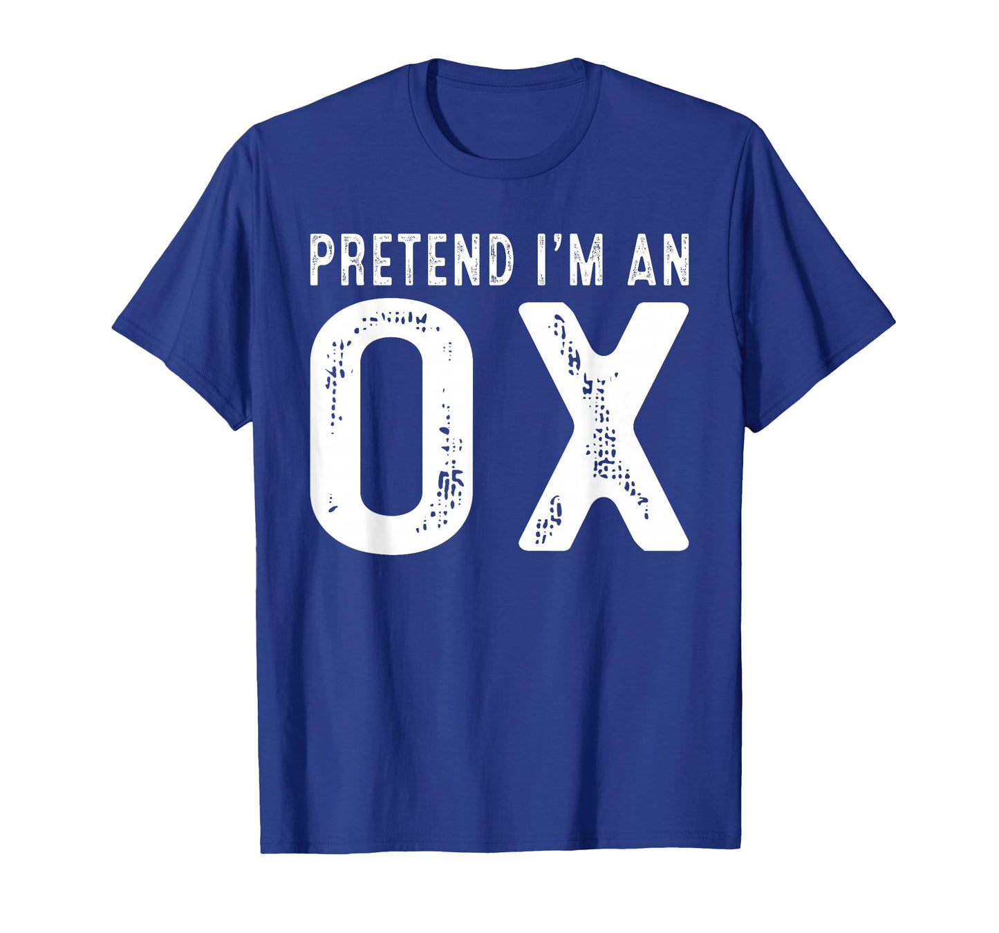 Pretend I'm an OX Family Lazy Easy DIY Halloween Costume T-Shirt